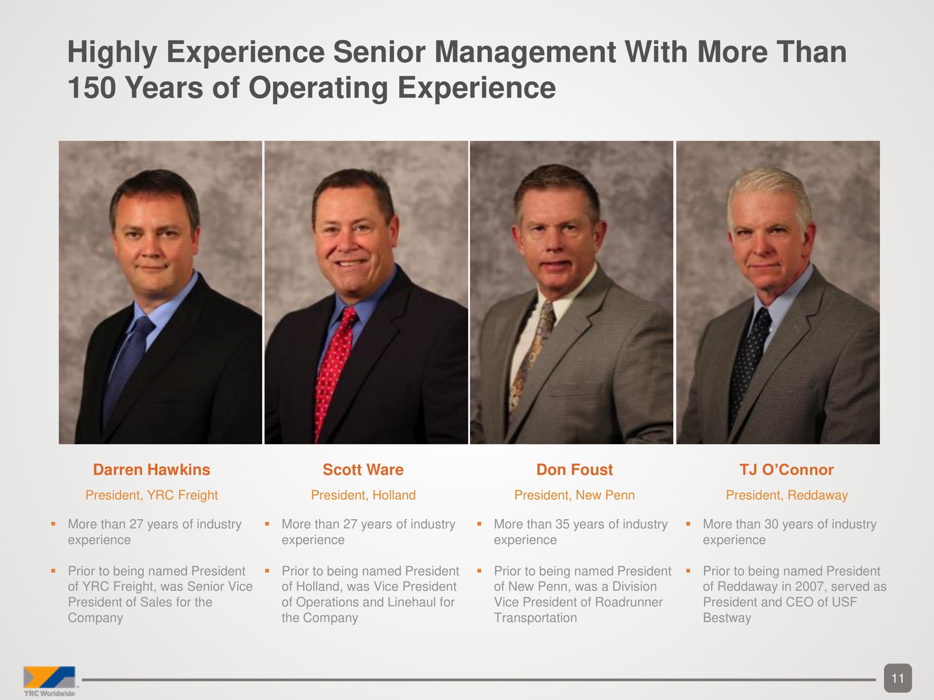 highly experience senior management with more than years of operating experience | Yellow Corporation