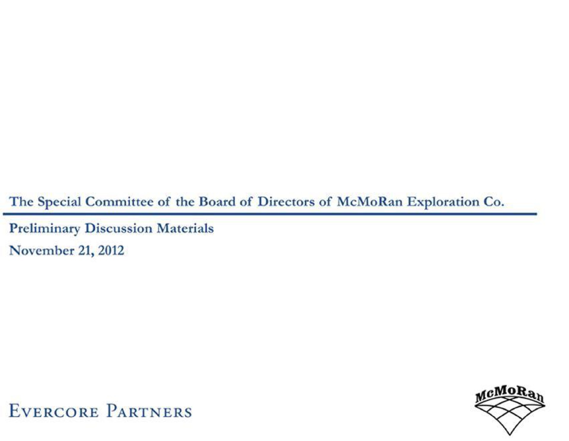 the special committee of the board of directors of exploration preliminary discussion materials partners rss | Evercore