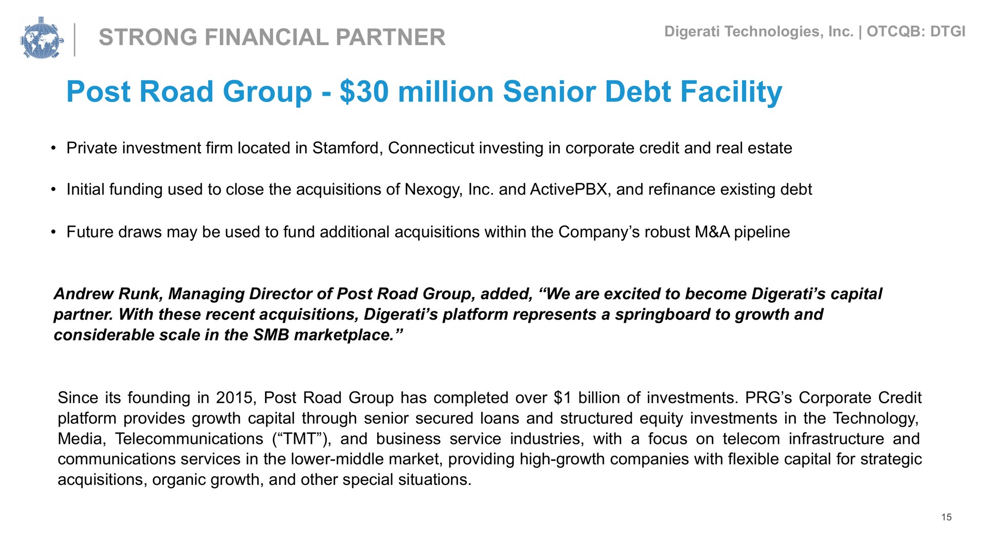 strong financial partner post road group million senior debt facility | Digerati