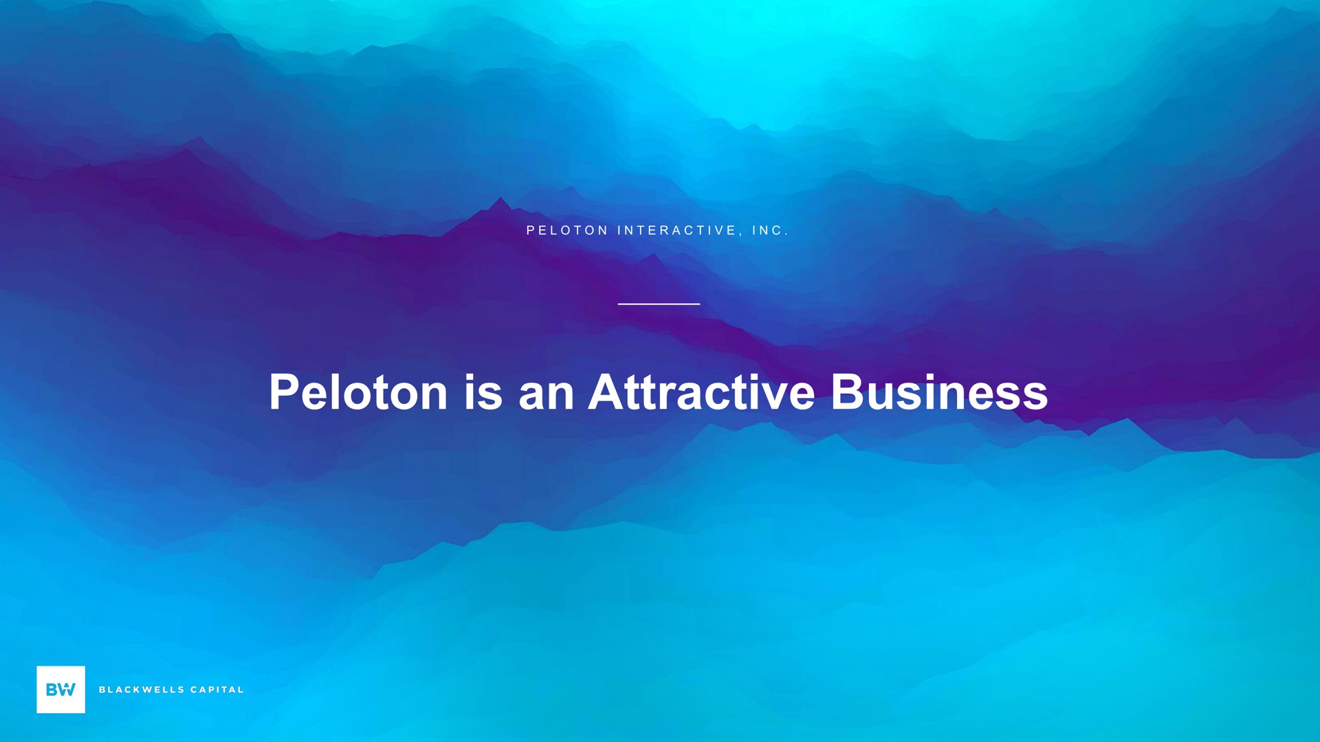 peloton is an attractive business | Blackwells Capital