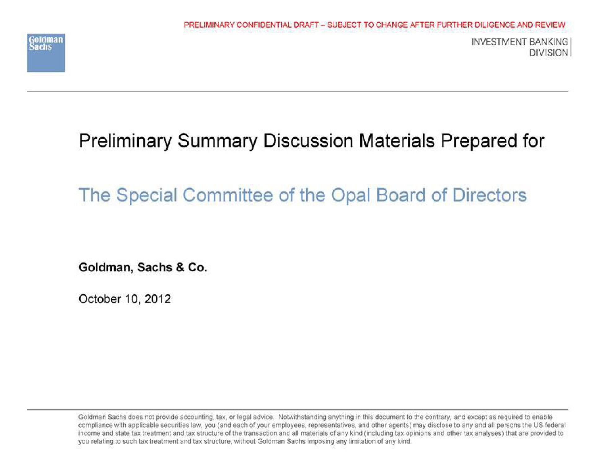 preliminary summary discussion materials prepared for the special committee of the opal board of directors | Goldman Sachs