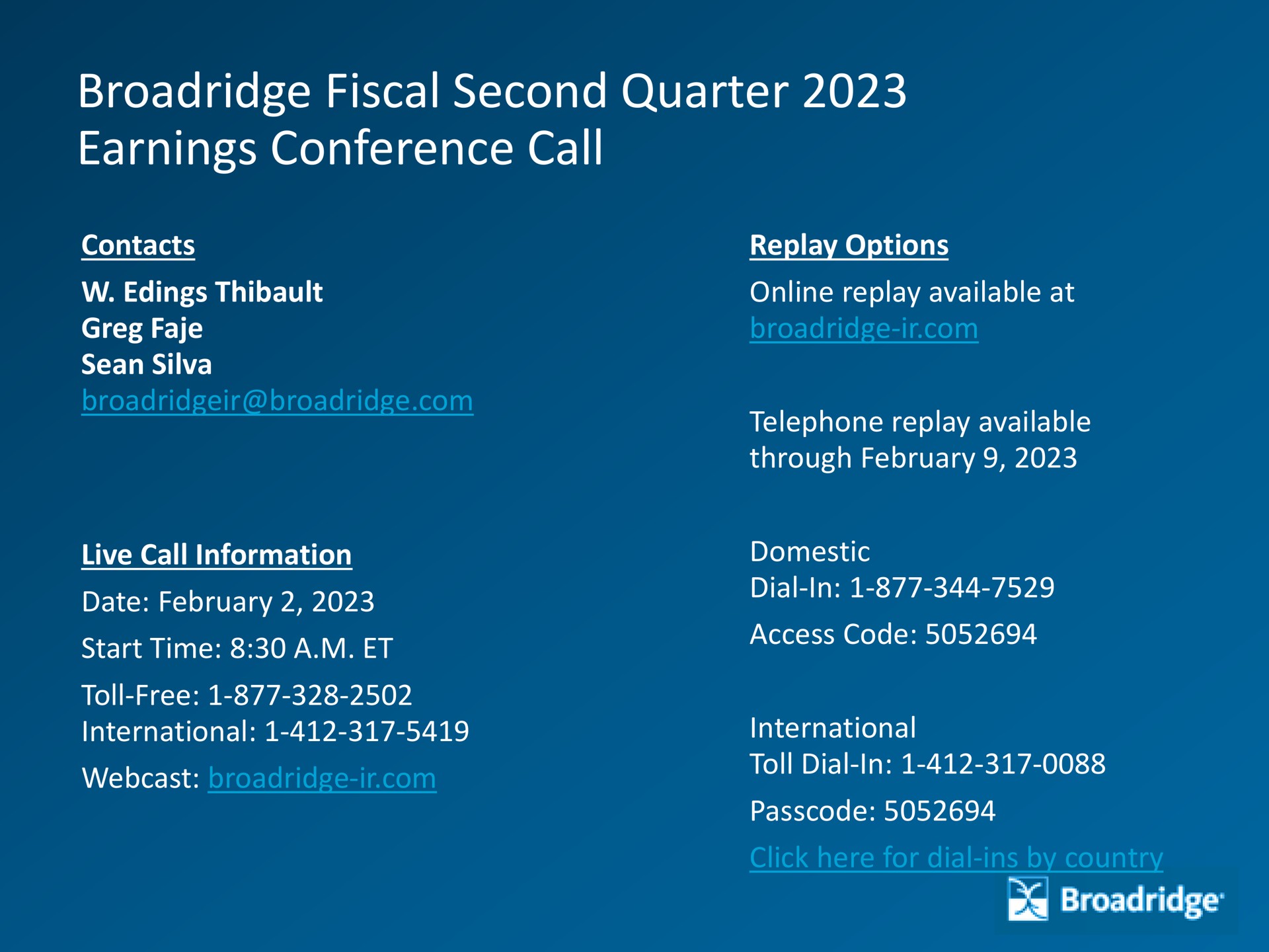 fiscal second quarter earnings conference call be | Broadridge Financial Solutions