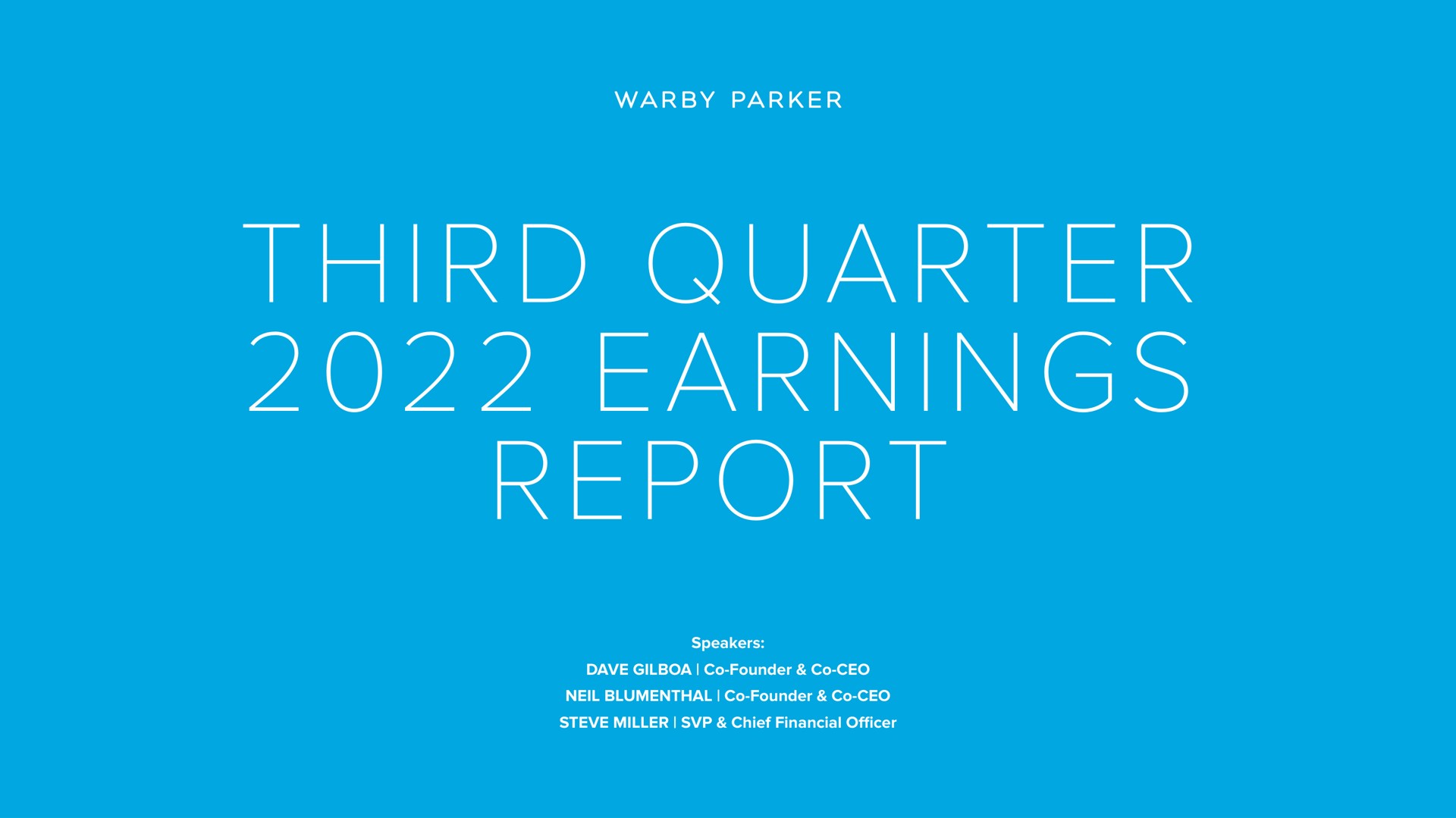 third quarter earnings report parker founder founder miller chief financial officer | Warby Parker