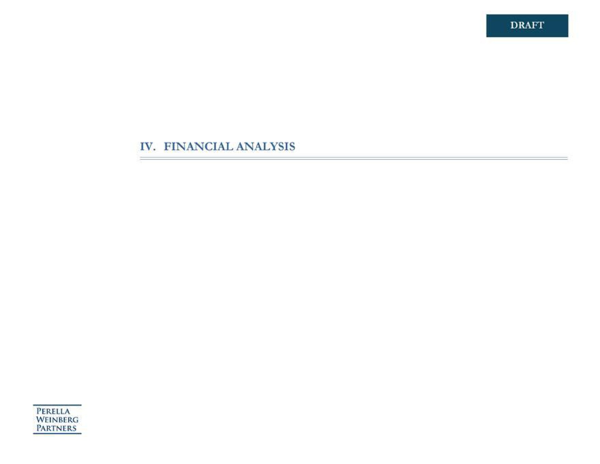 draft financial analysis | Perella Weinberg Partners