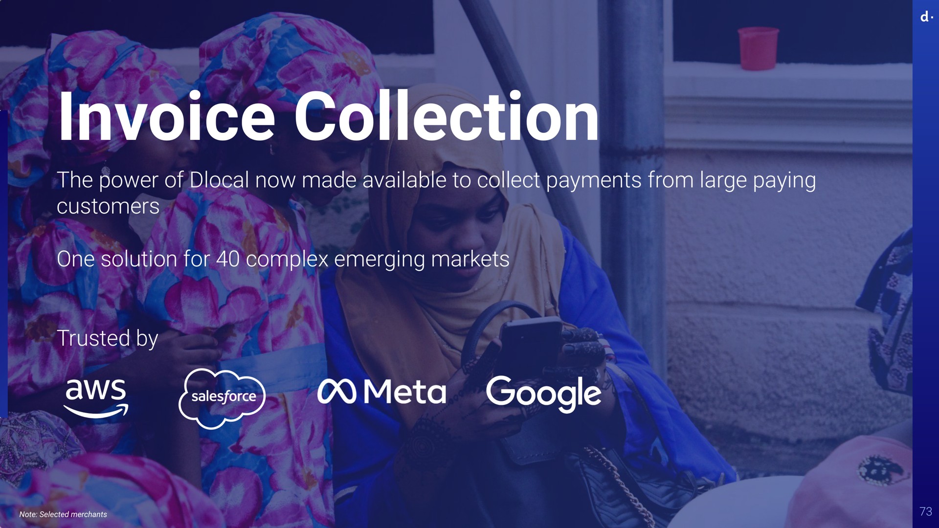 invoice collection the power of now made available to collect payments from large paying customers one solution for complex emerging markets trusted by note selected merchants | dLocal