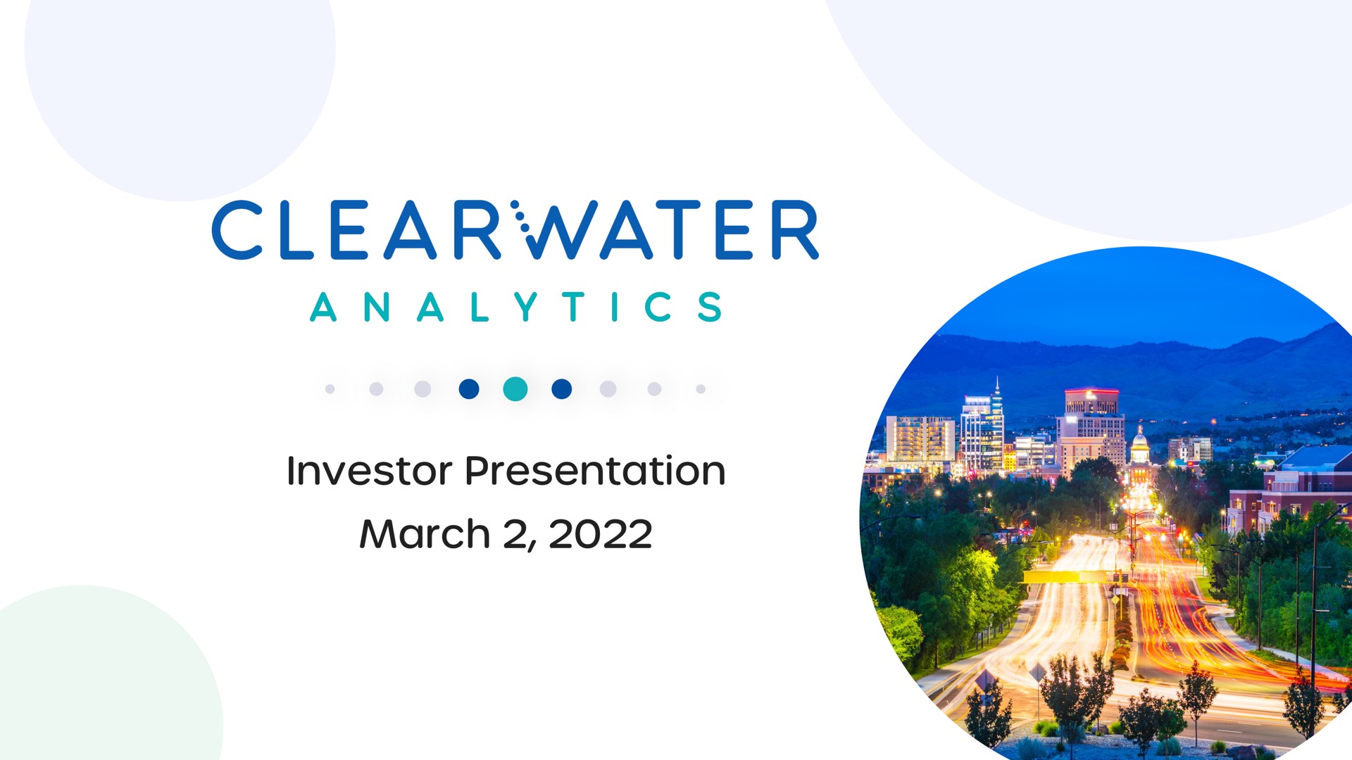 investor presentation march analytics | Clearwater Analytics