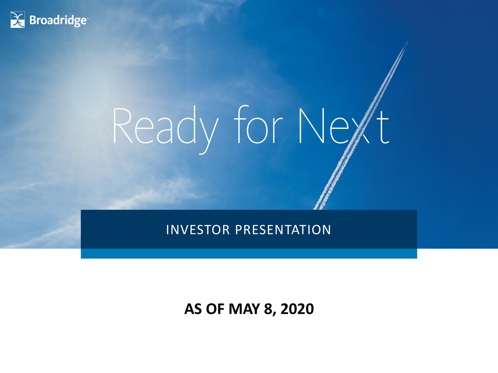 for as of may | Broadridge Financial Solutions