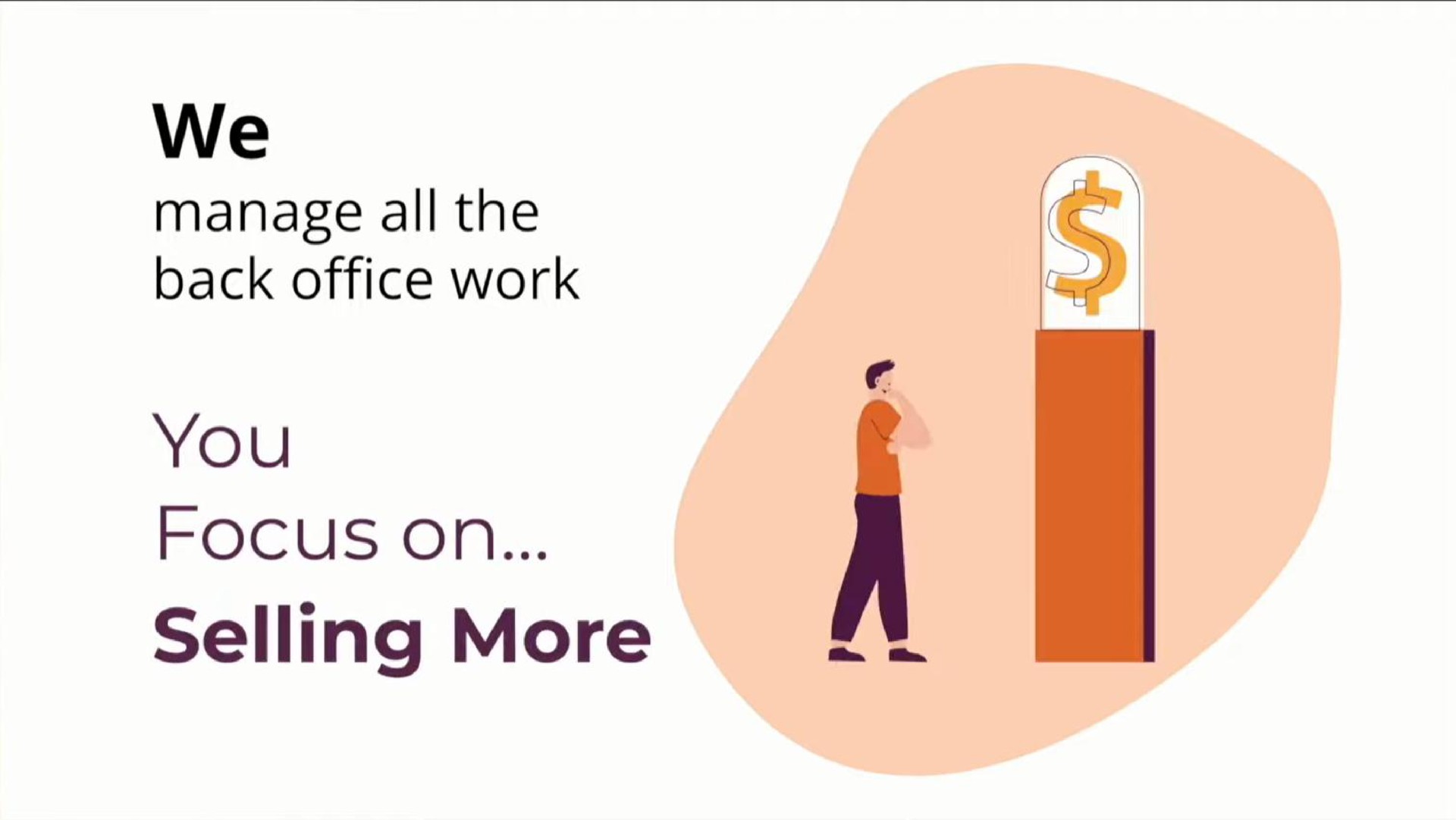 we manage all the back office work you focus on selling more | Relive