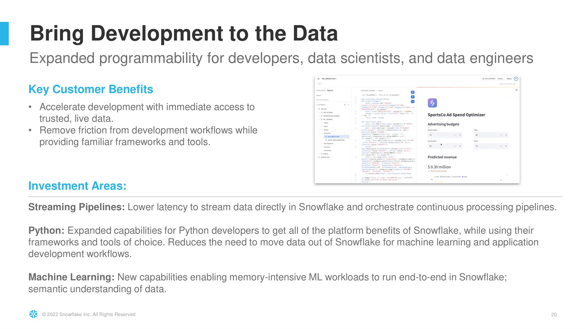 bring development to the data | Snowflake