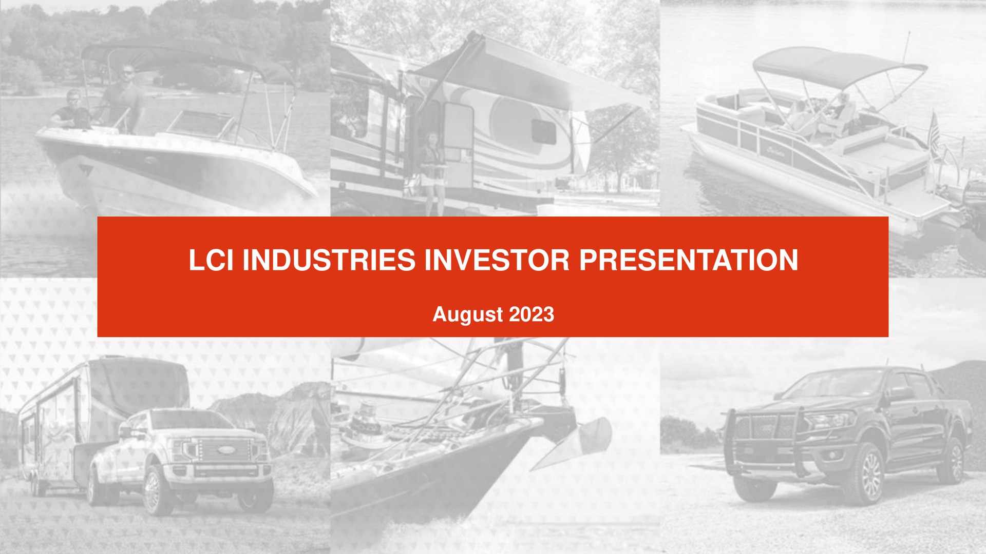 industries investor presentation industries investor presentation | LCI Industries