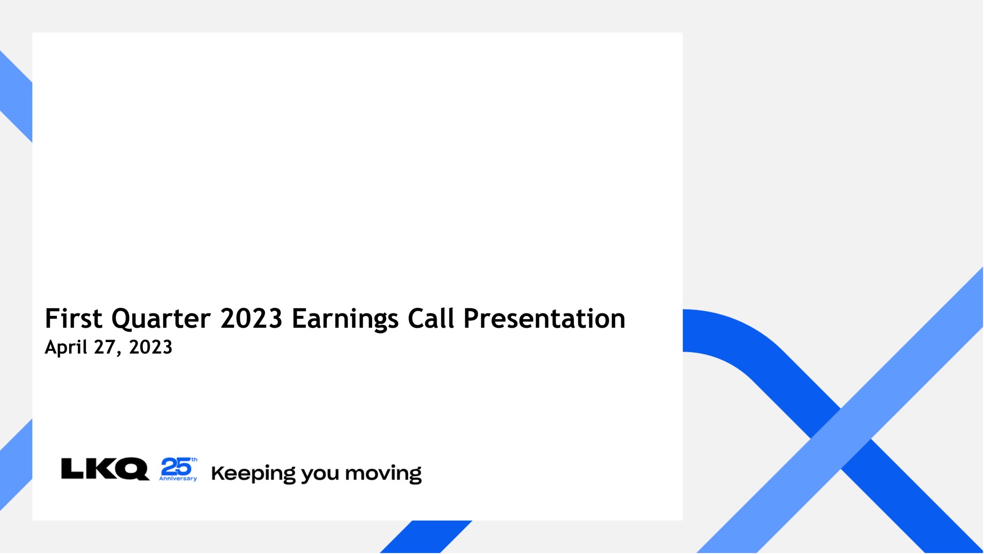 first quarter earnings call presentation | LKQ