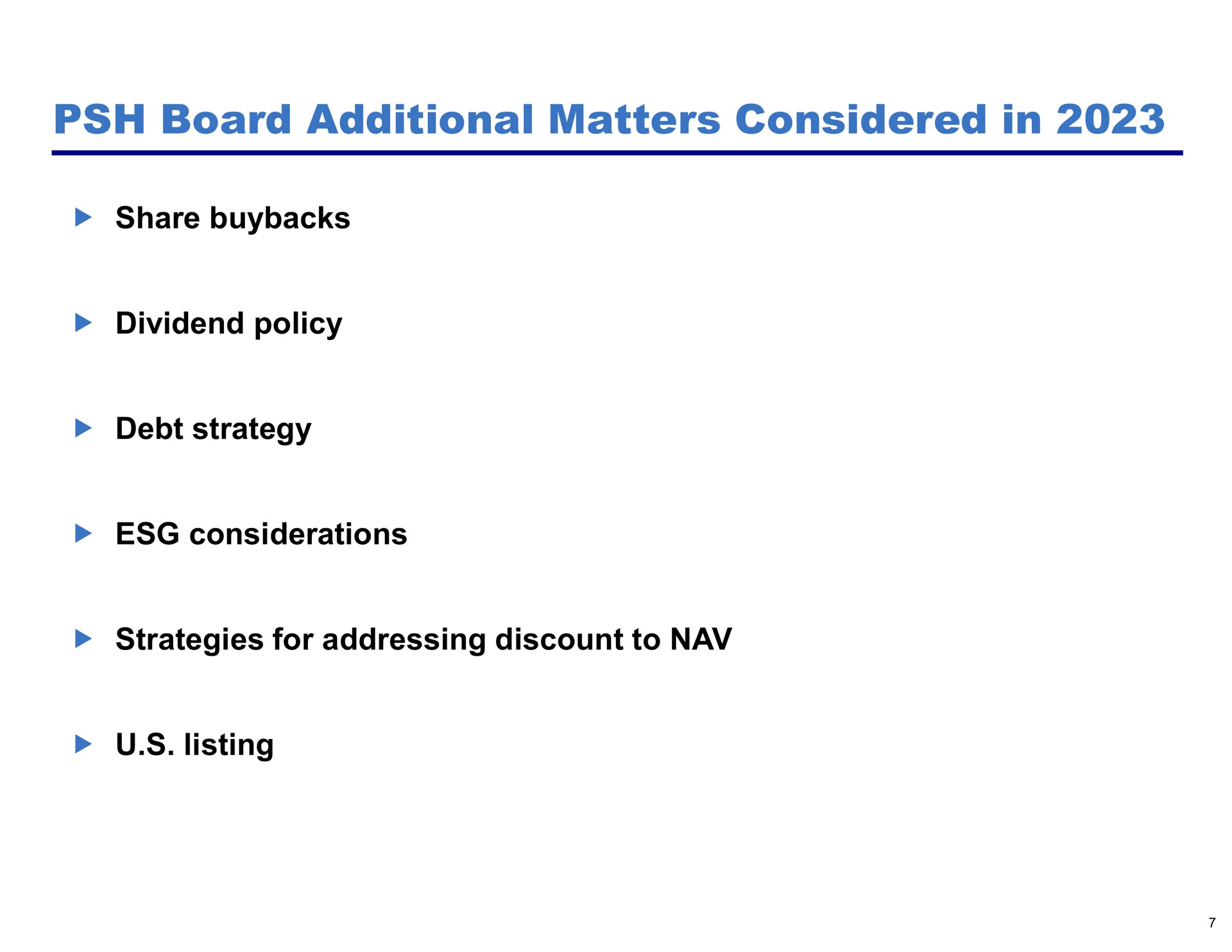 board additional matters considered in share dividend policy debt strategy considerations strategies for addressing discount to listing | Pershing Square