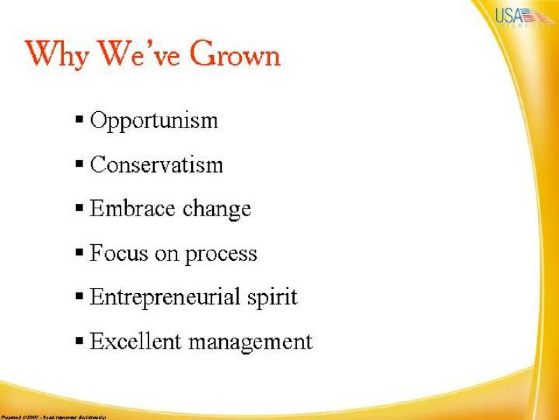 why we grown opportunism conservatism embrace change entrepreneurial spirit focus on process excellent management | IAC