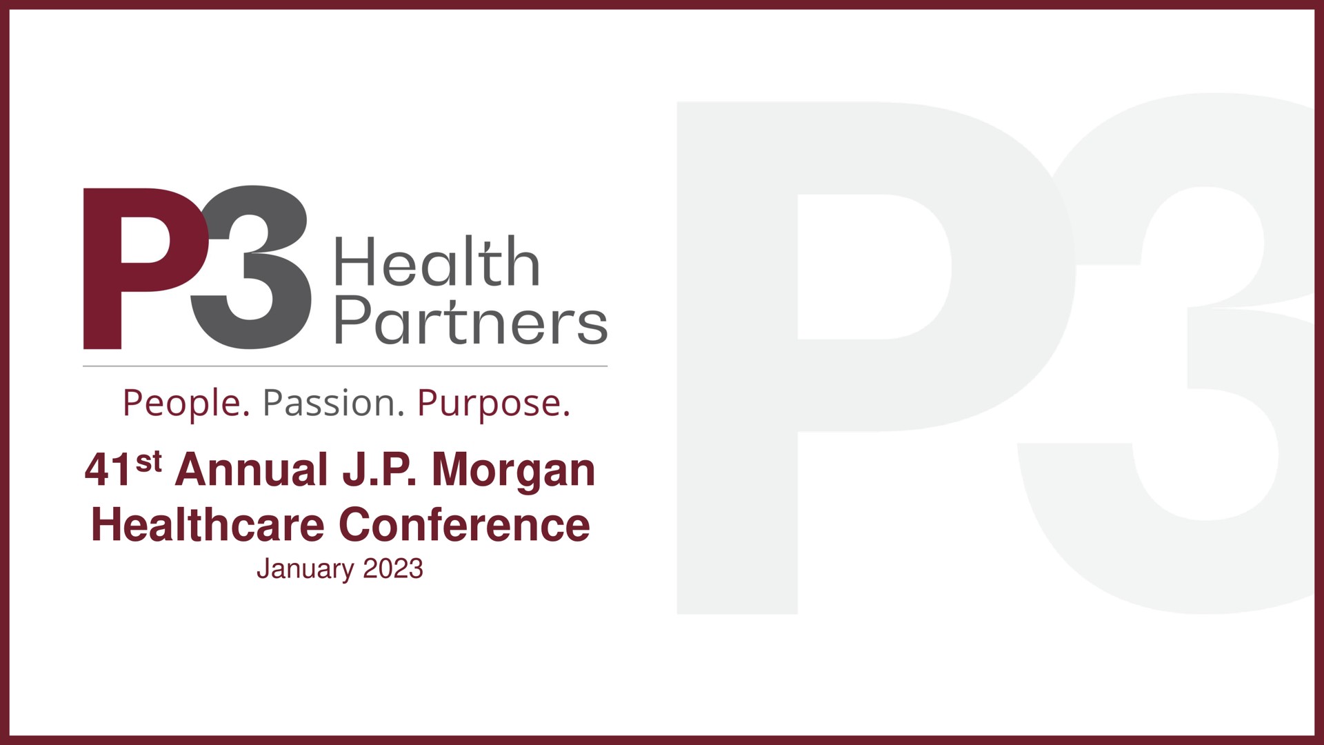 annual morgan conference partners people passion purpose | P3 Health Partners