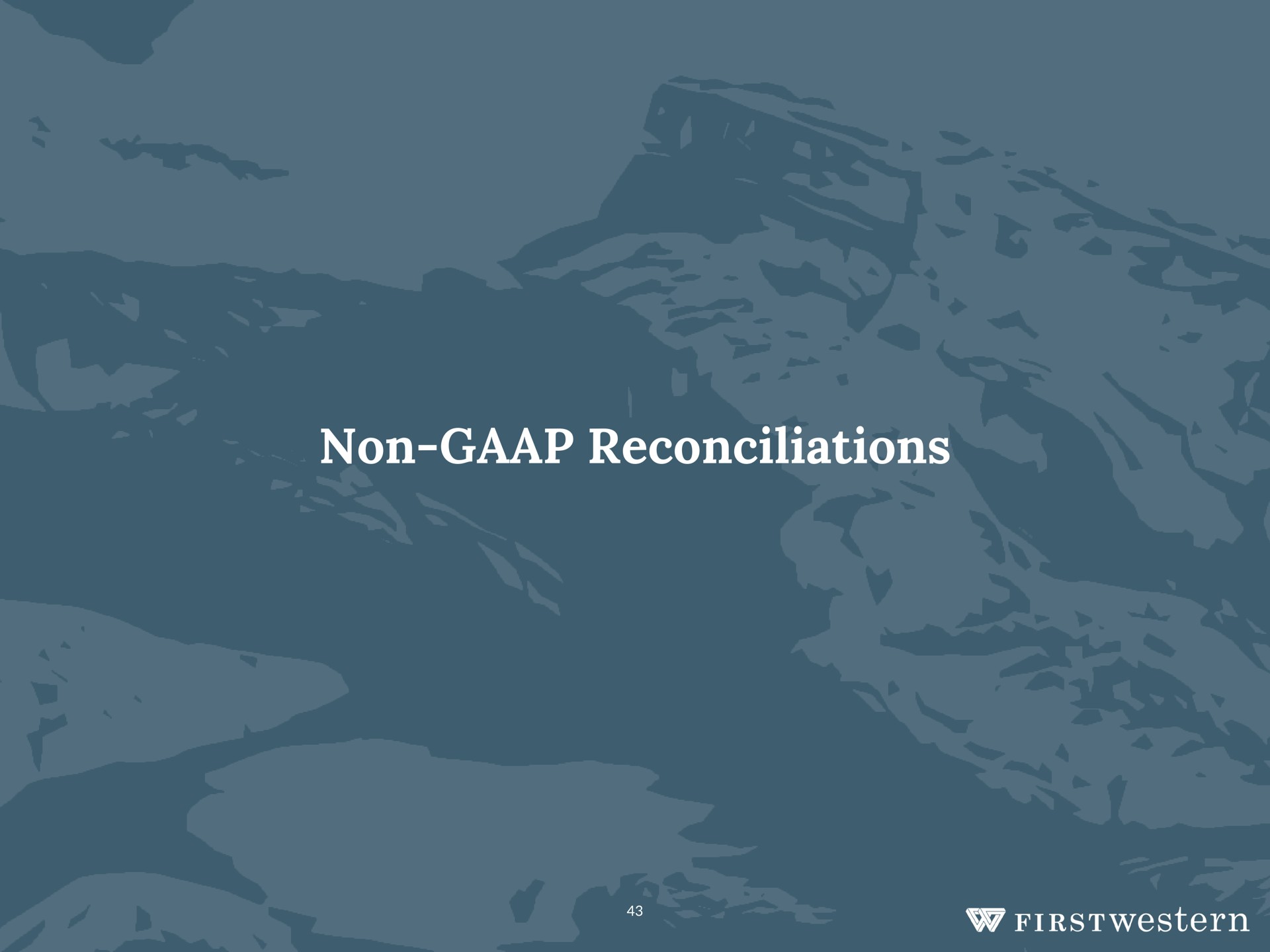 non reconciliations | First Western Financial