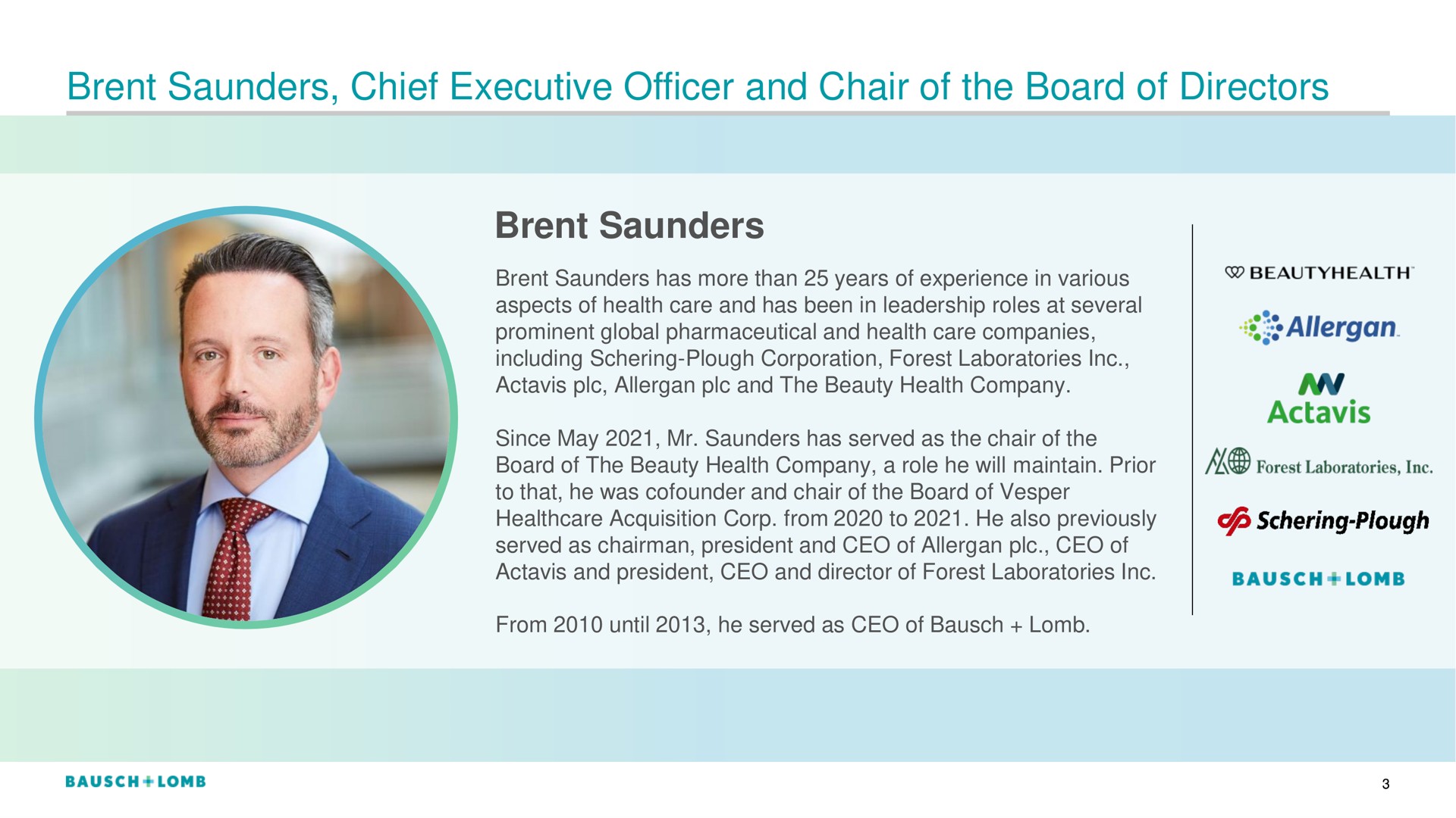 brent saunders chief executive officer and chair of the board of directors brent saunders | Bausch+Lomb