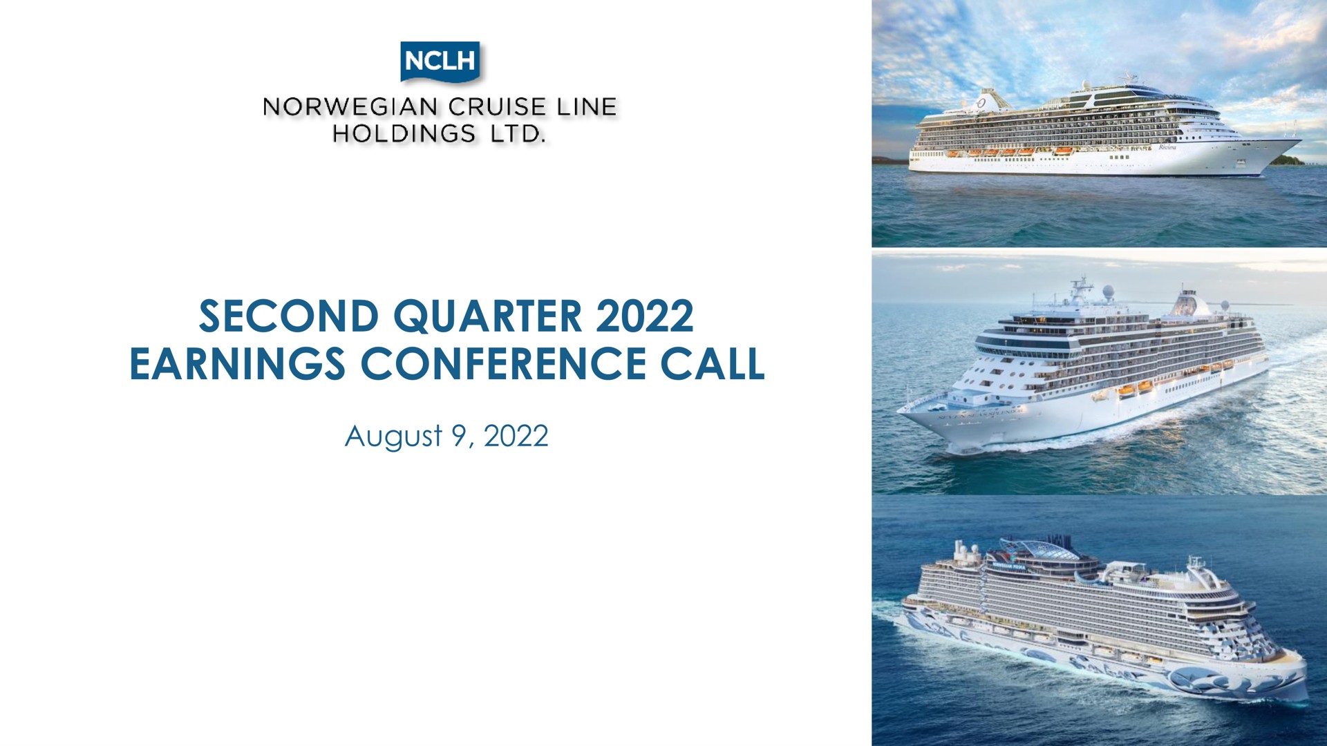 second quarter earnings conference call august | Norwegian Cruise Line