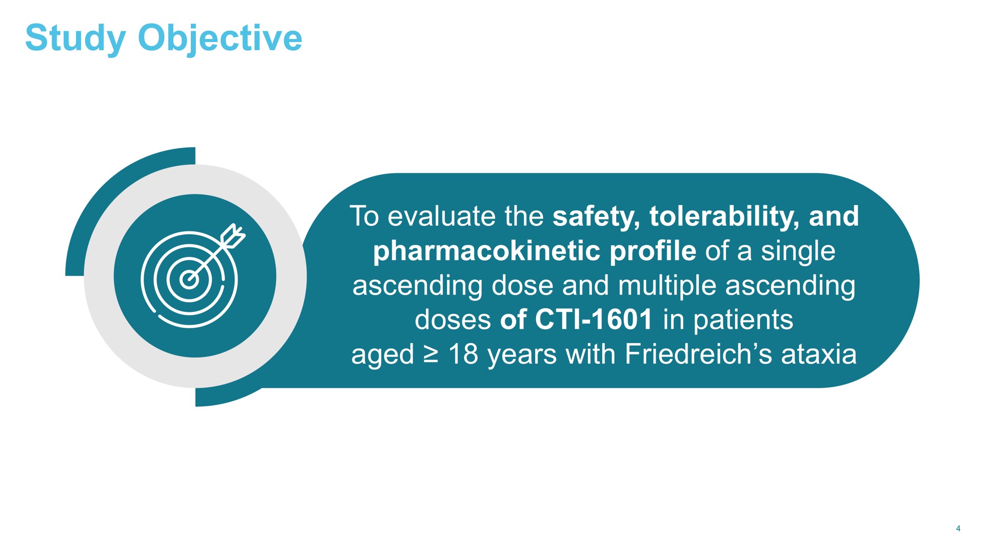 study objective to evaluate the safety tolerability and profile of a single ascending dose and multiple ascending doses of in patients aged years with ataxia | Larimar Therapeutics