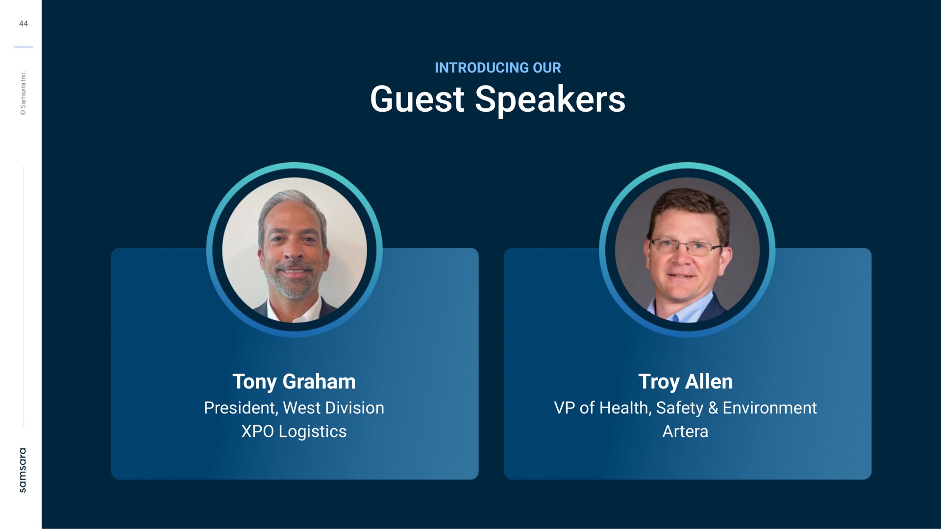 introducing our guest speakers tony graham president west division logistics troy of health safety environment | Samsara