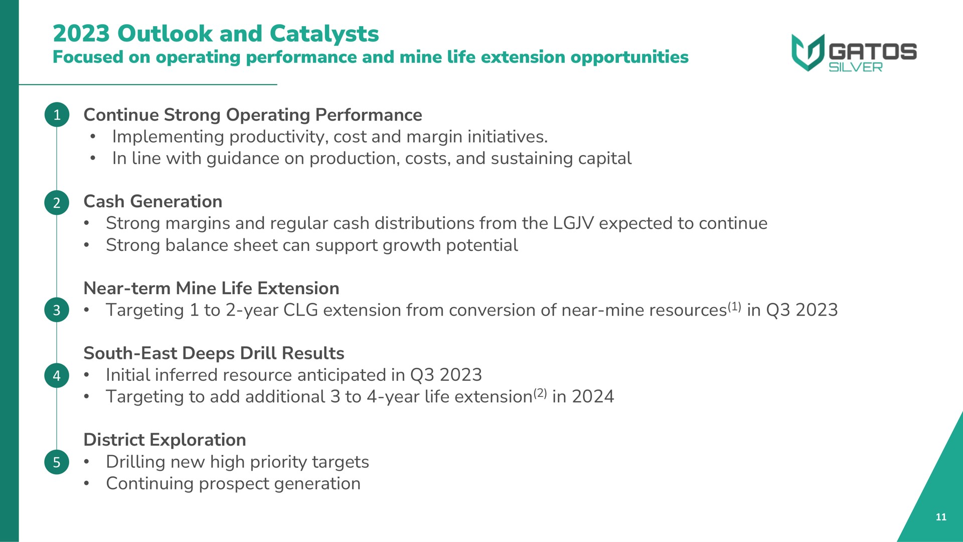 outlook and catalysts targeting to add additional to year life extension in | Gatos Silver
