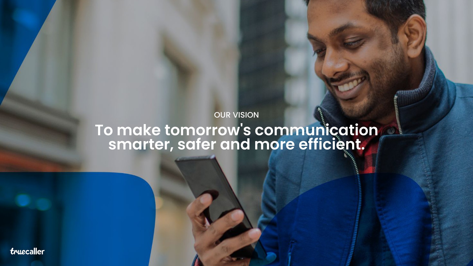 our vision to make tomorrow communication and more efficient | Truecaller
