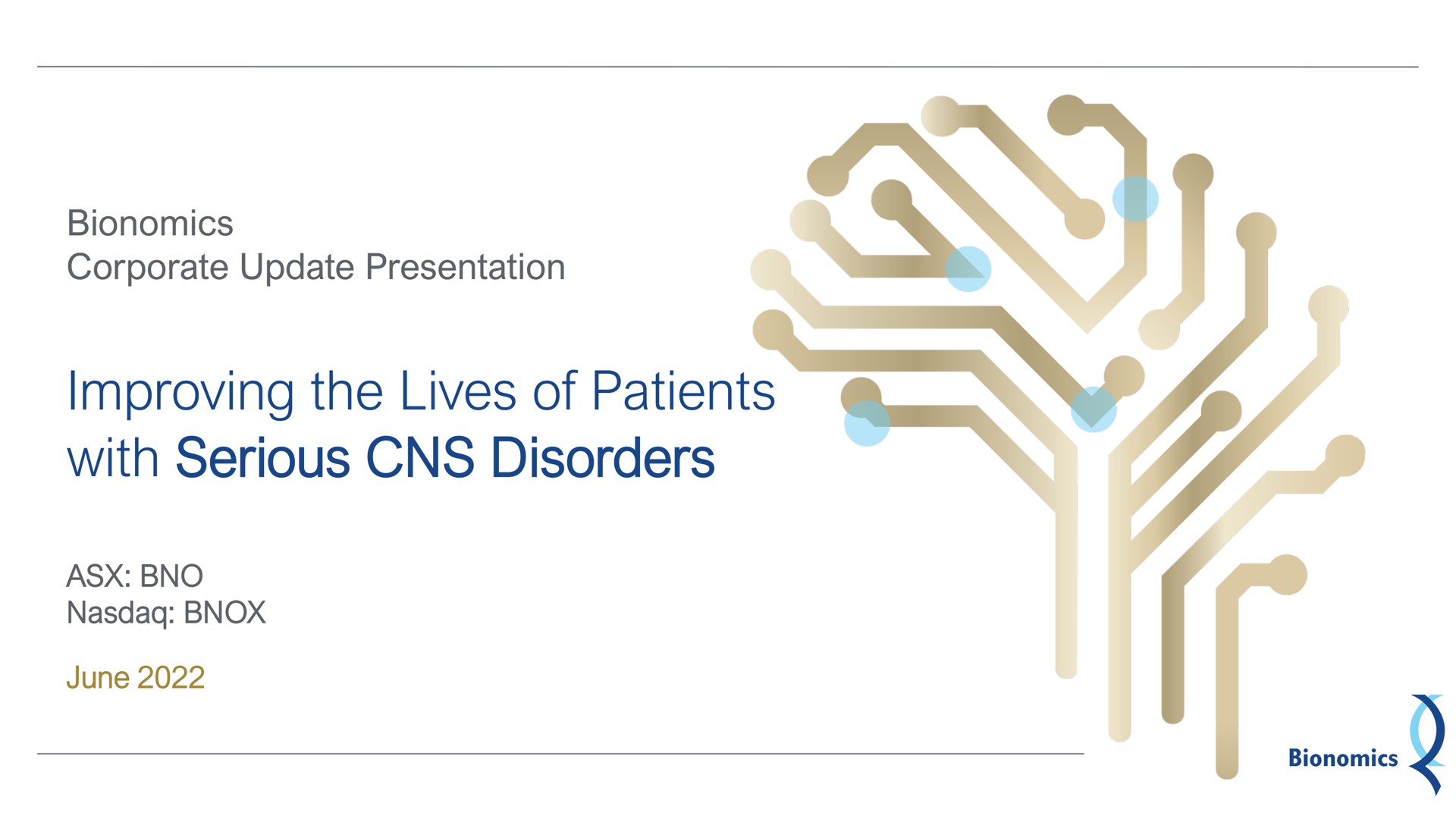bionomics corporate update presentation improving the lives of patients with serious disorders june | Bionomics