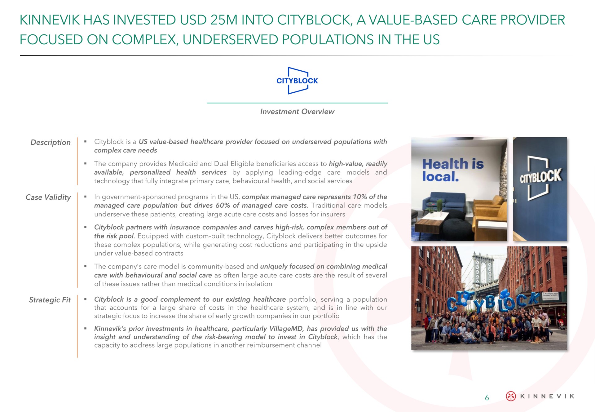 has invested into a value based care provider focused on complex populations in the us | Kinnevik