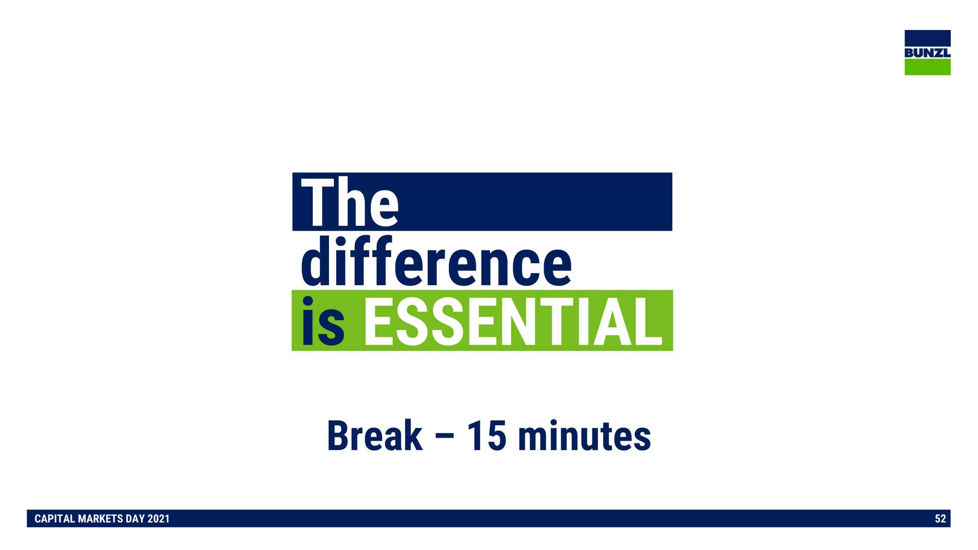 the difference is essential break minutes | Bunzl