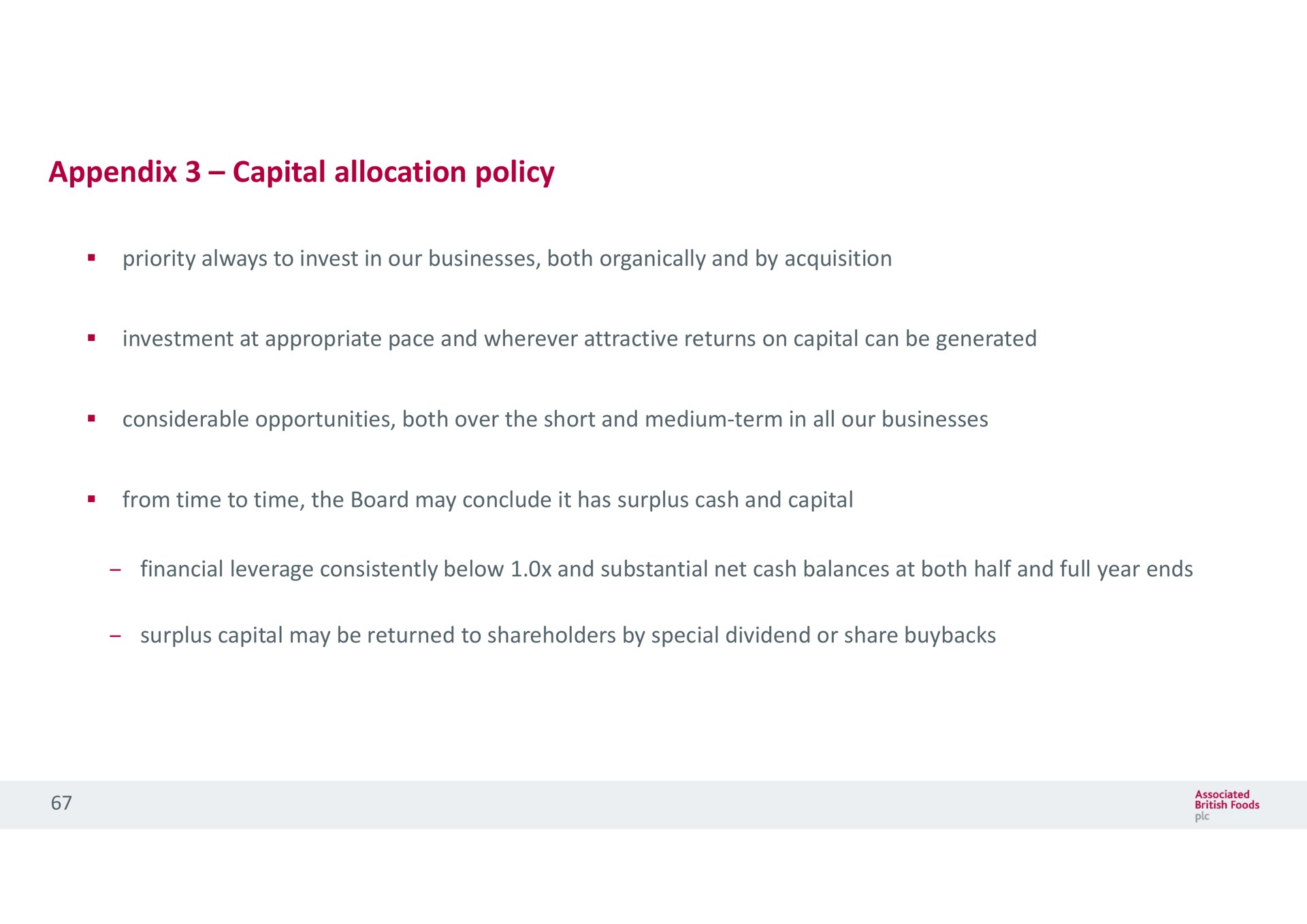 appendix capital allocation policy investment at appropriate pace and wherever attractive returns on can be generated | Associated British Foods