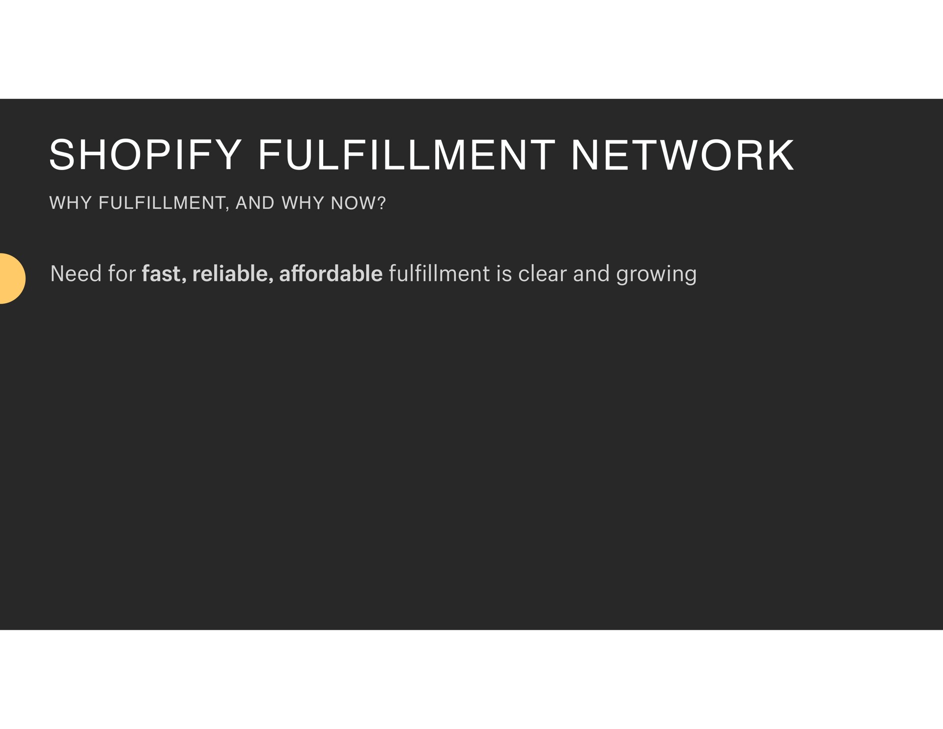 fulfillment network need for fast reliable affordable fulfillment is clear and growing | Shopify