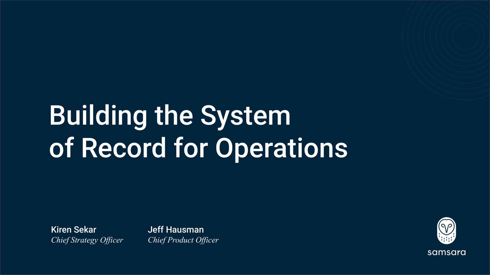 building the system of record for operations | Samsara