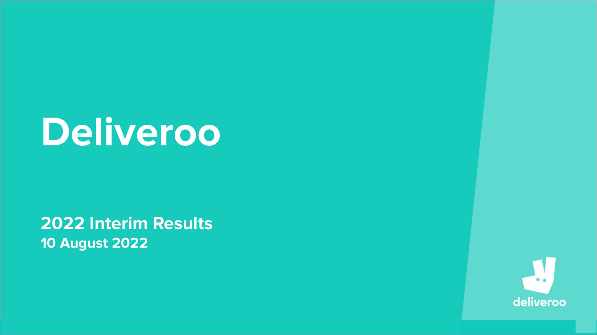 interim results august | Deliveroo