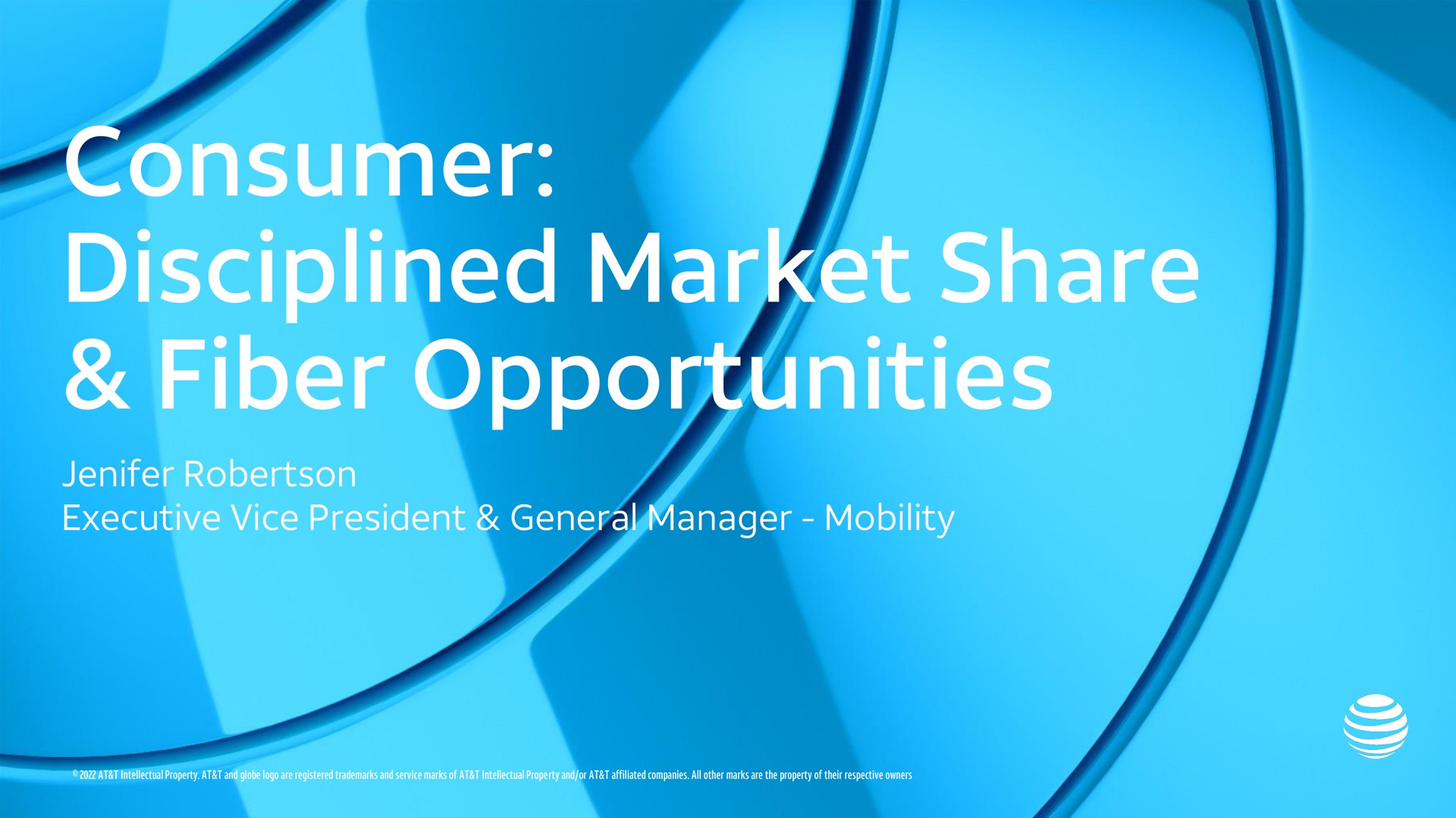consumer disciplined market share fiber opportunities | AT&T
