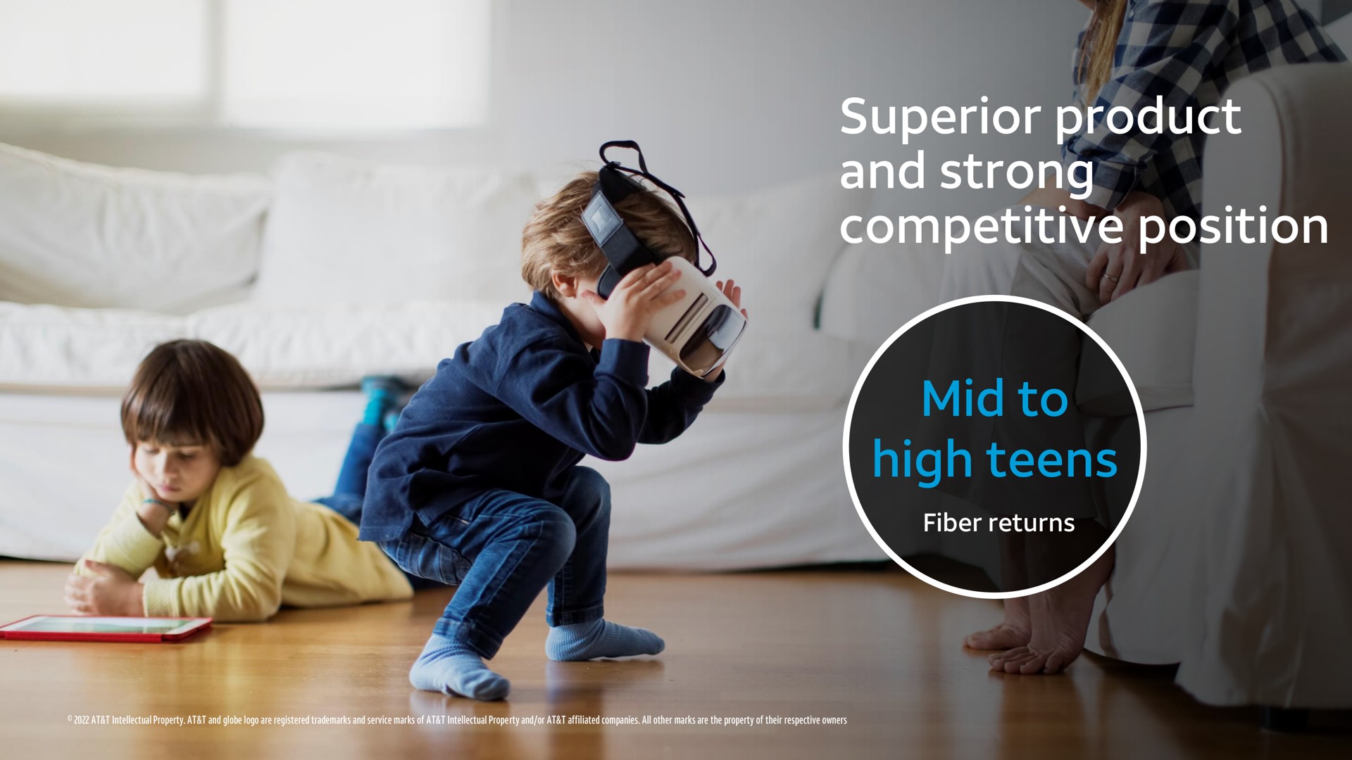 superior product and strong competitive position mid to high teens | AT&T