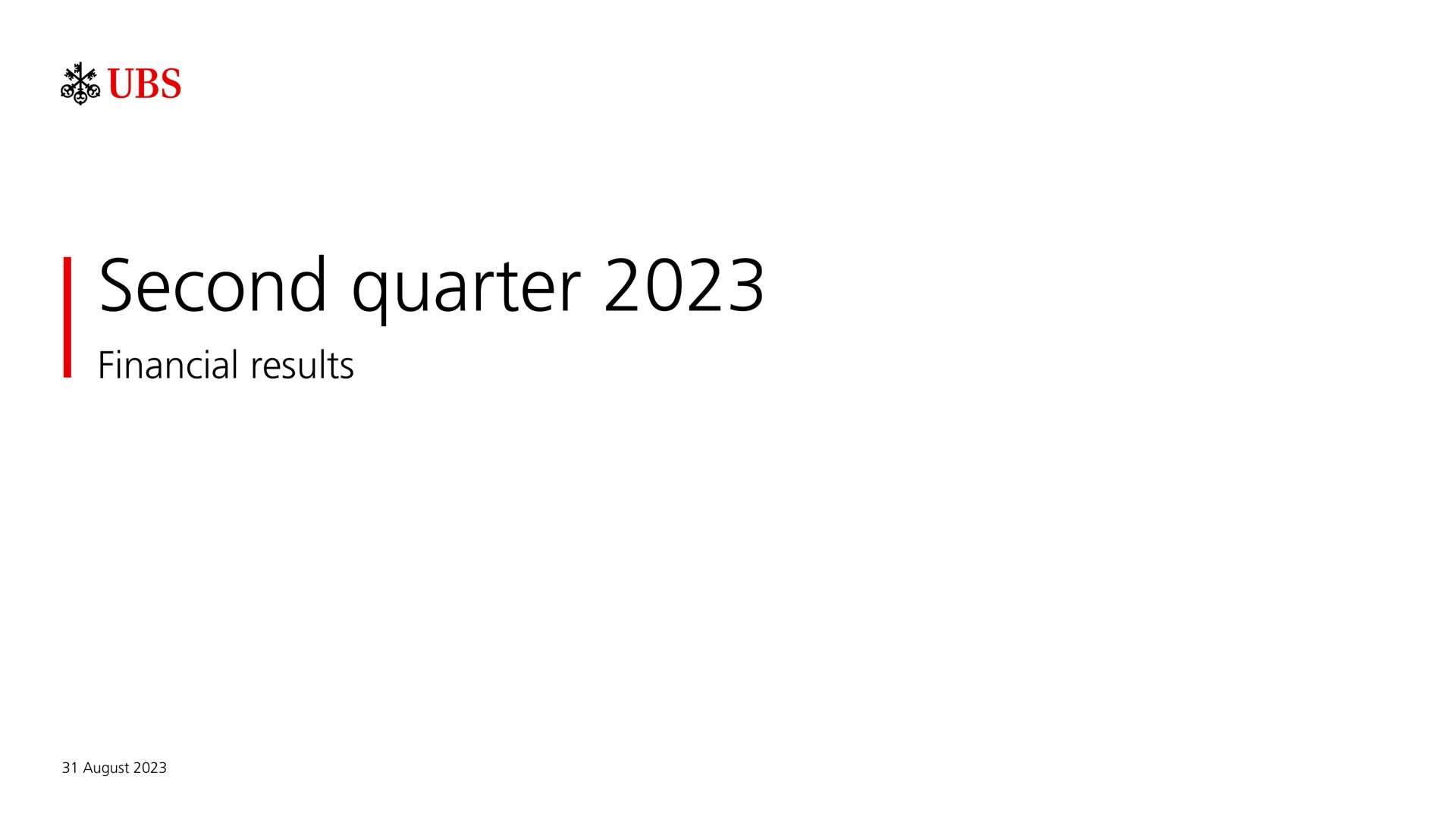 second quarter financial results a | UBS