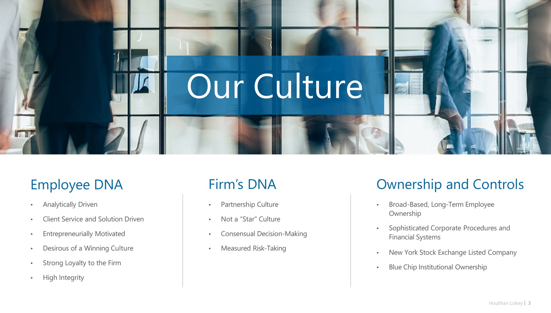 our culture firm employee ownership and controls wan | Houlihan Lokey