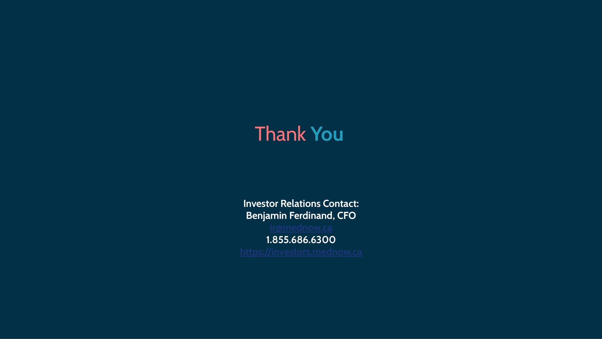 thank you investor relations contact benjamin | Mednow