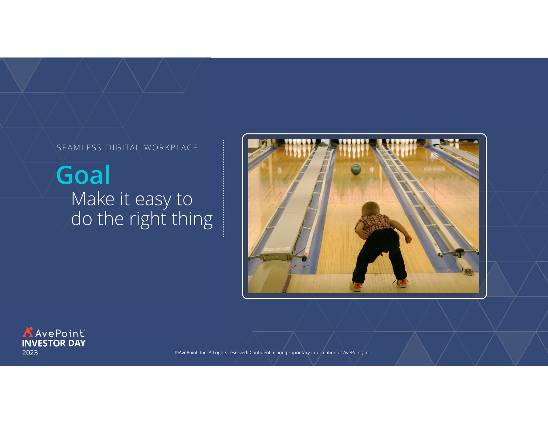 goal make it easy to do the right thing | AvePoint