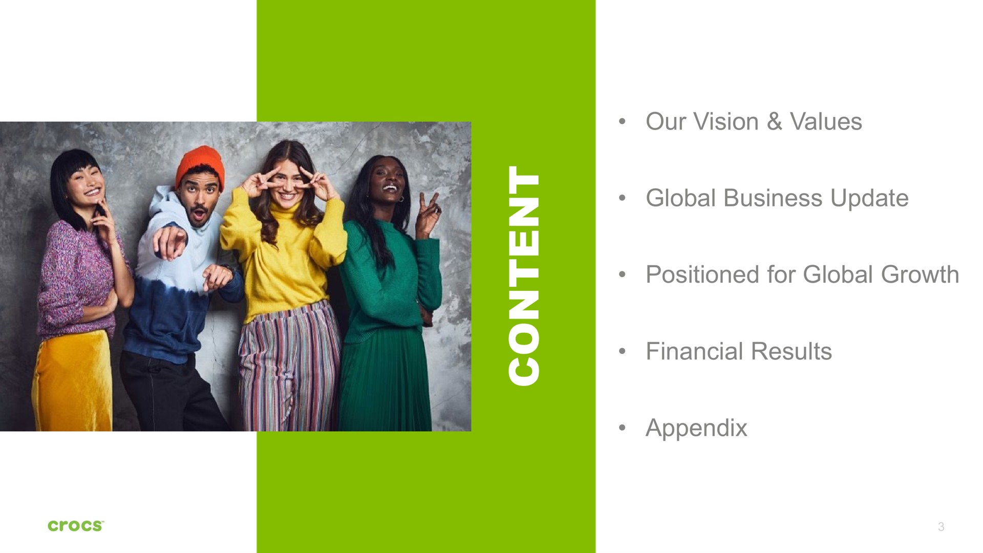 our vision values global business update positioned for global growth financial results appendix | Crocs