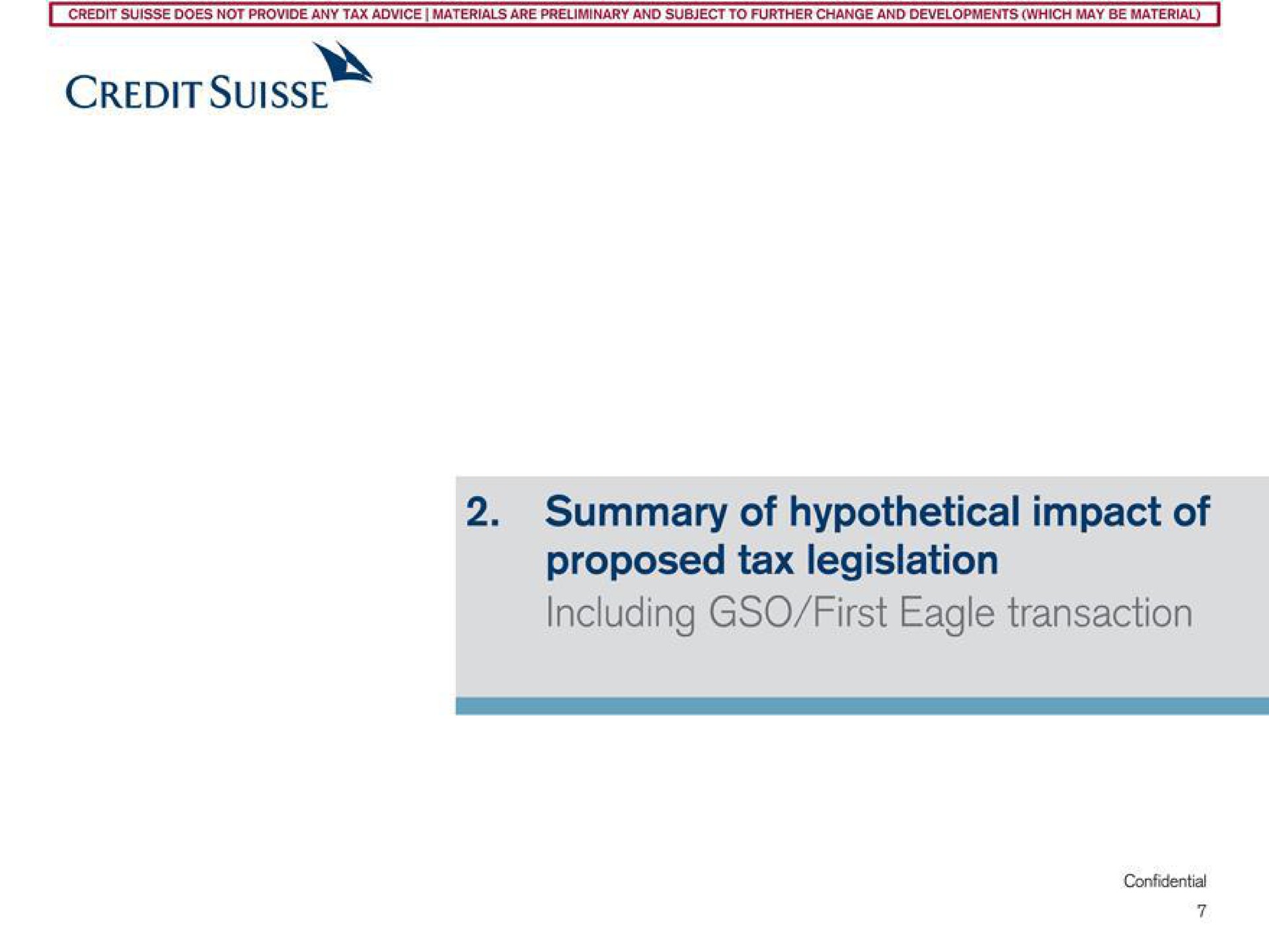 credit summary of hypothetical impact of proposed tax legislation including first eagle transaction | Credit Suisse