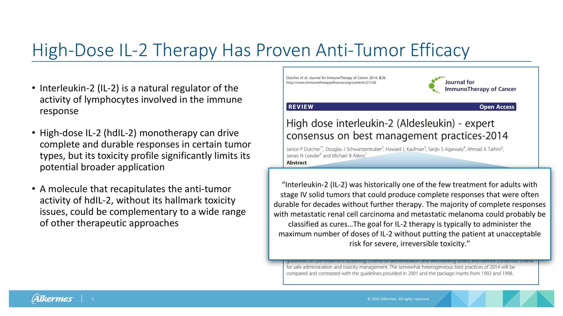 high dose therapy has proven anti tumor efficacy | Alkermes