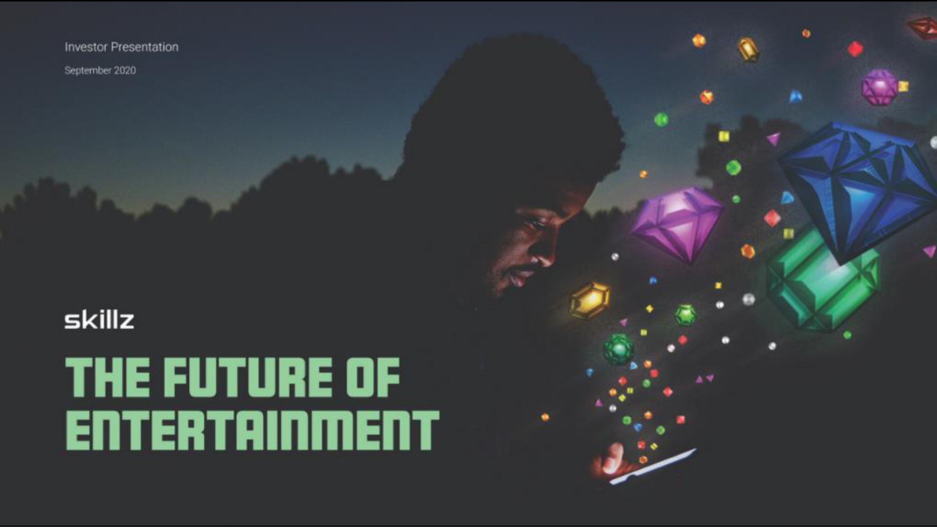 the future of entertainment | Skillz