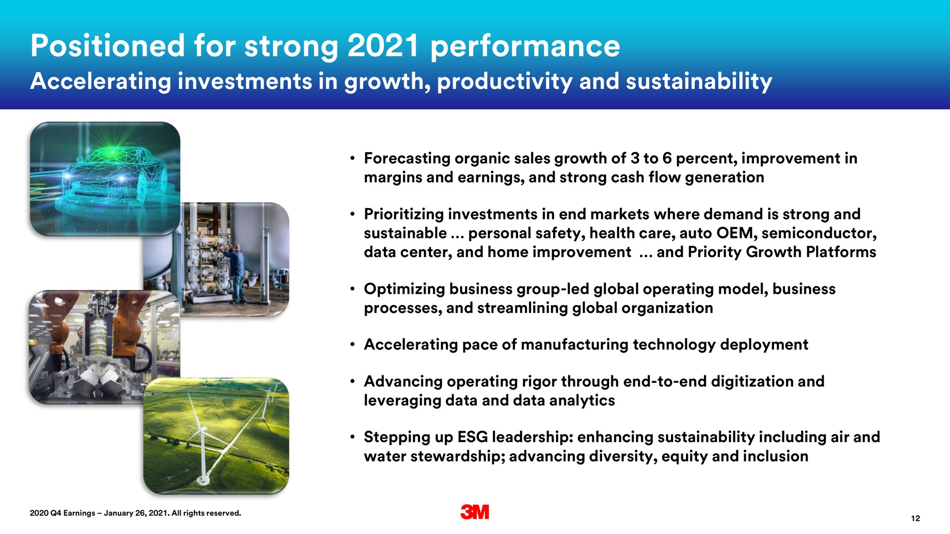 positioned for strong performance accelerating investments in growth productivity and | 3M