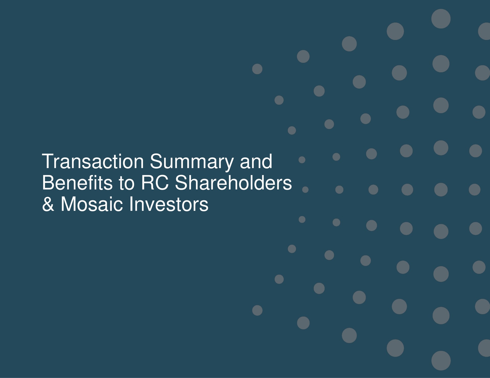 transaction summary and benefits to shareholders mosaic investors | Ready Capital