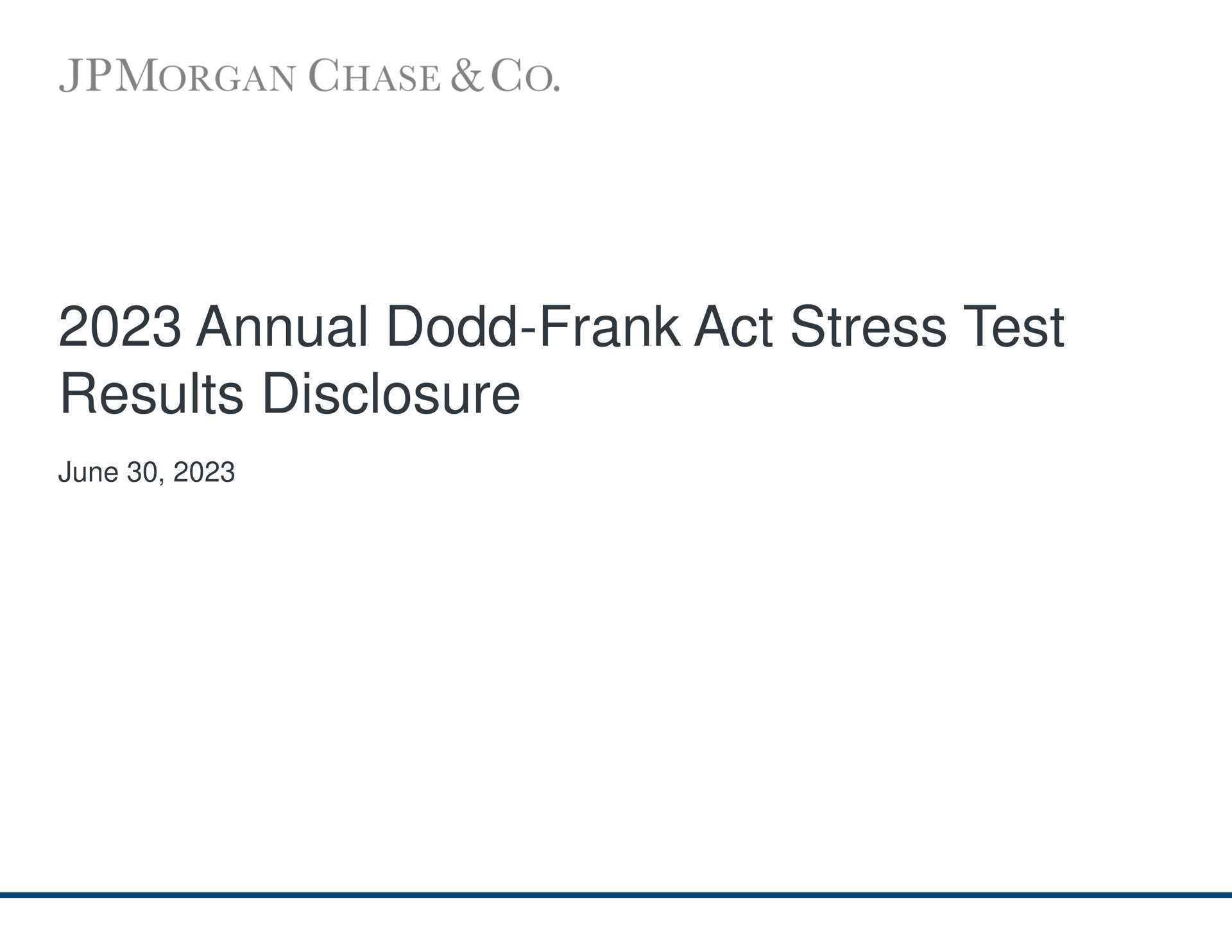 annual dodd frank act stress test results disclosure june chase | J.P.Morgan