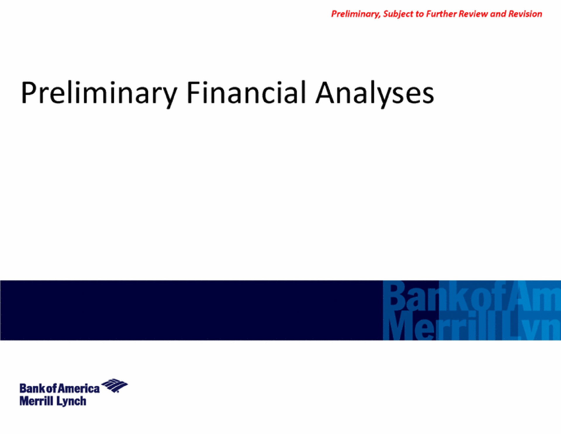 preliminary financial analyses bank of lynch | Bank of America