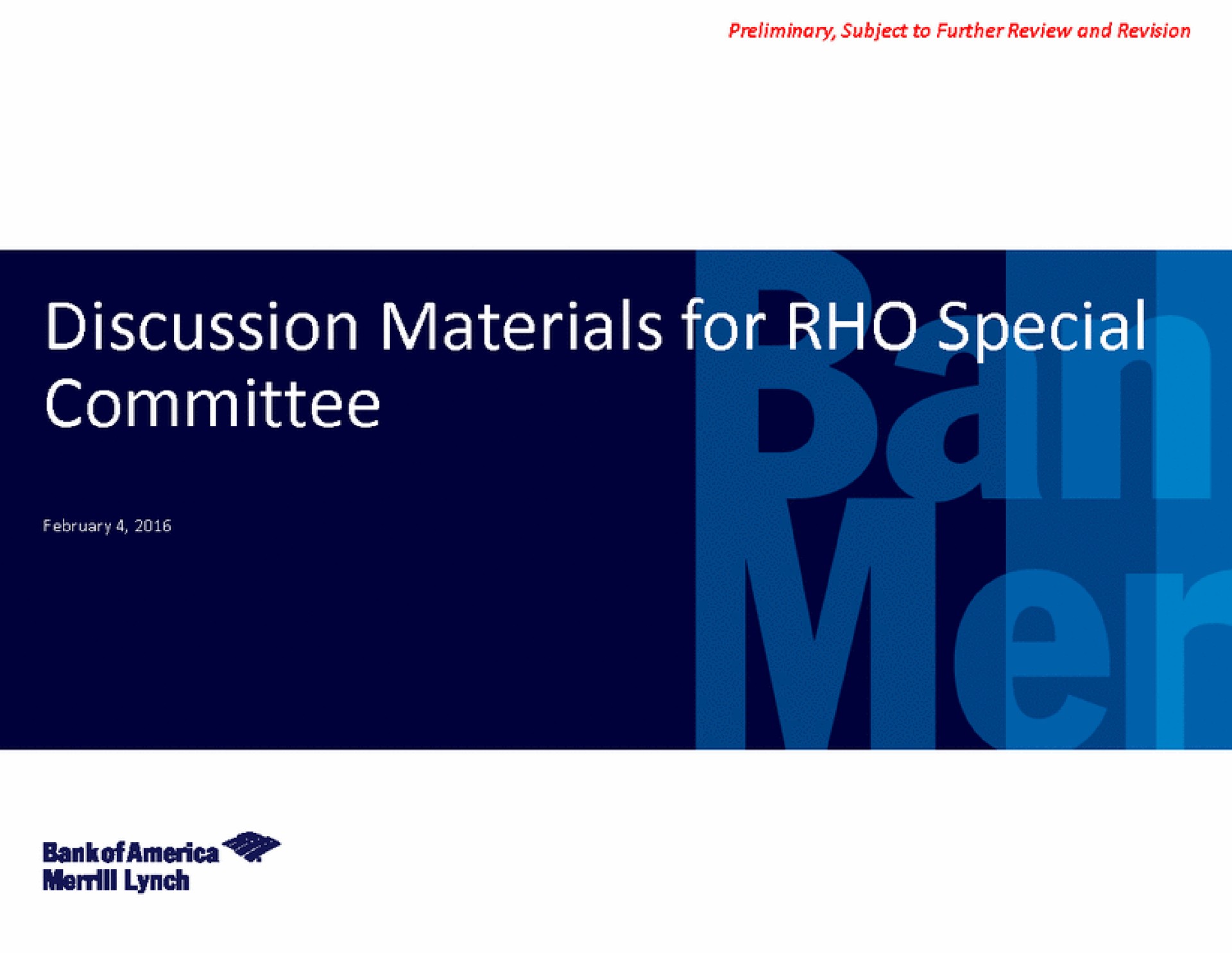 discussion materials for rho special committee lynch | Bank of America