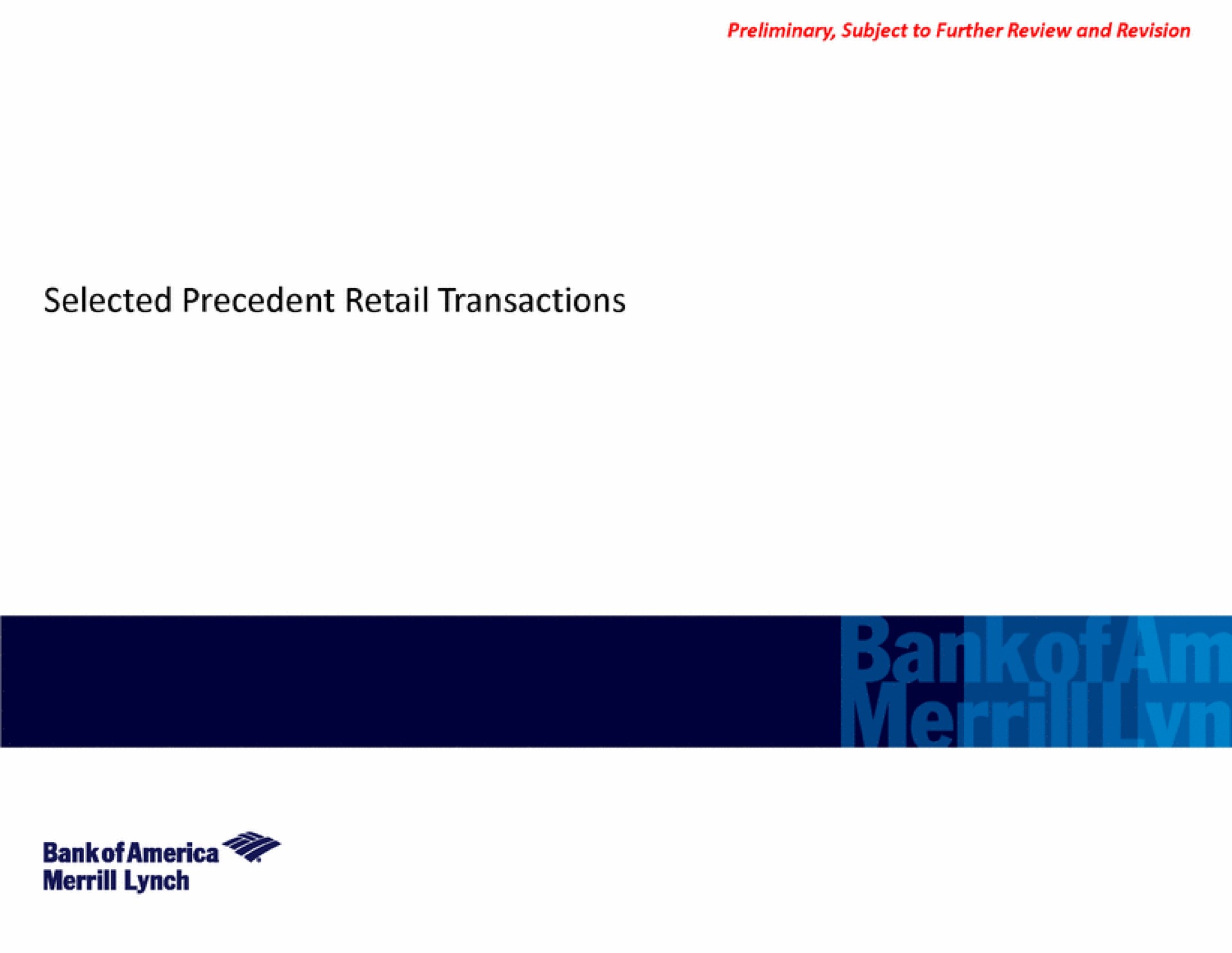 selected precedent retail transactions lynch | Bank of America
