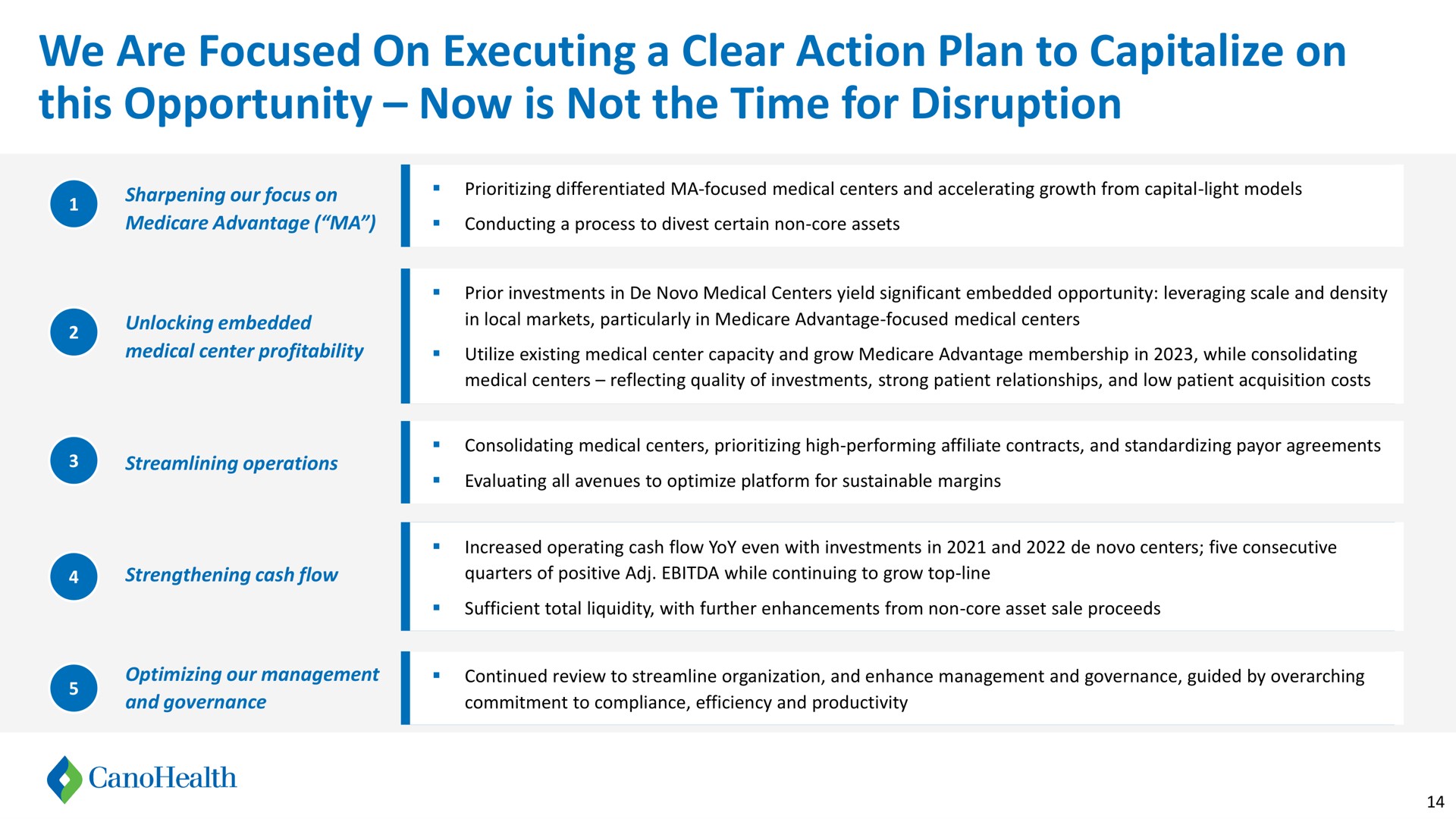 we are focused on executing a clear action plan to capitalize on this opportunity now is not the time for disruption | Cano Health