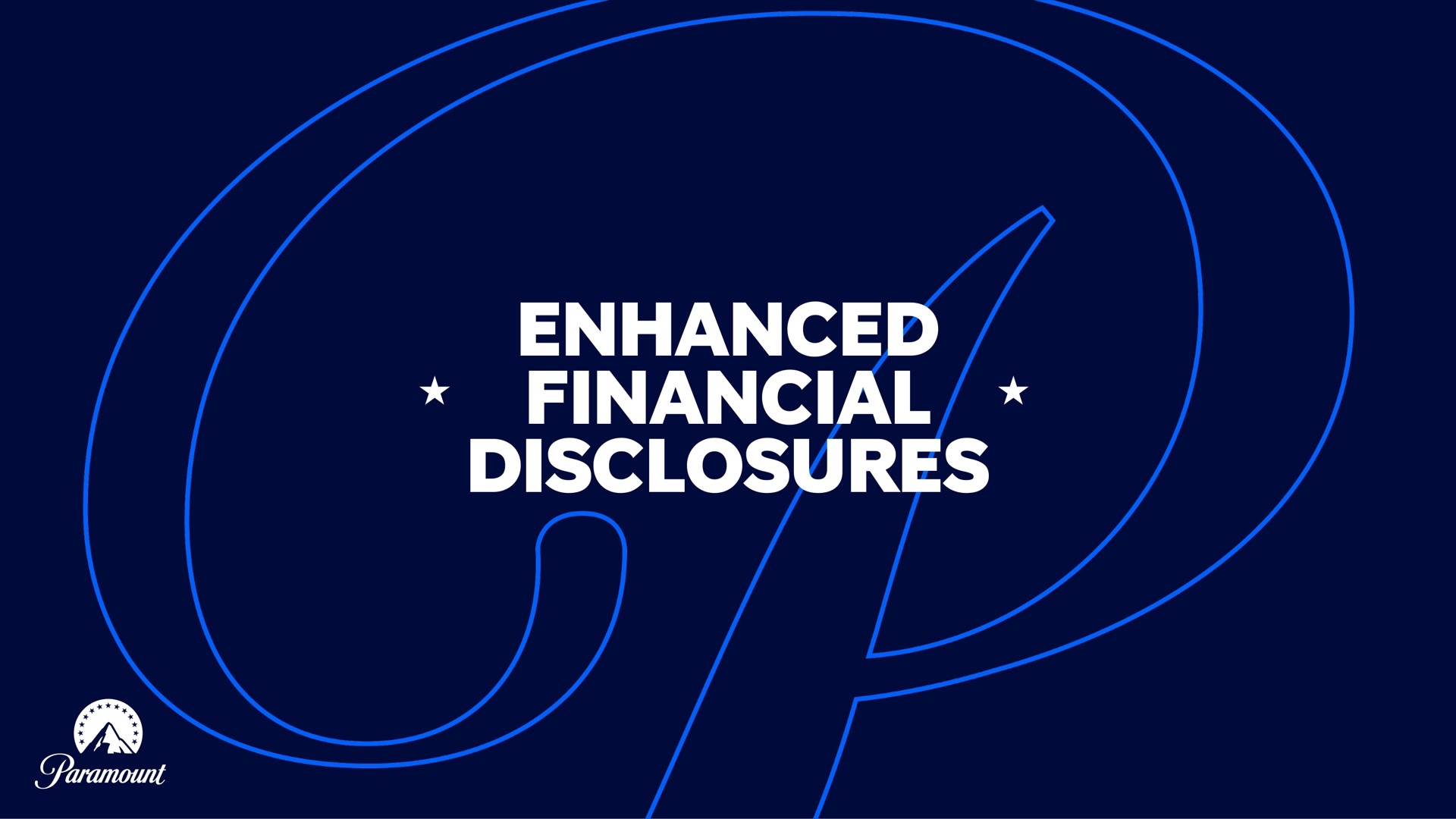 enhanced financial disclosures | Paramount